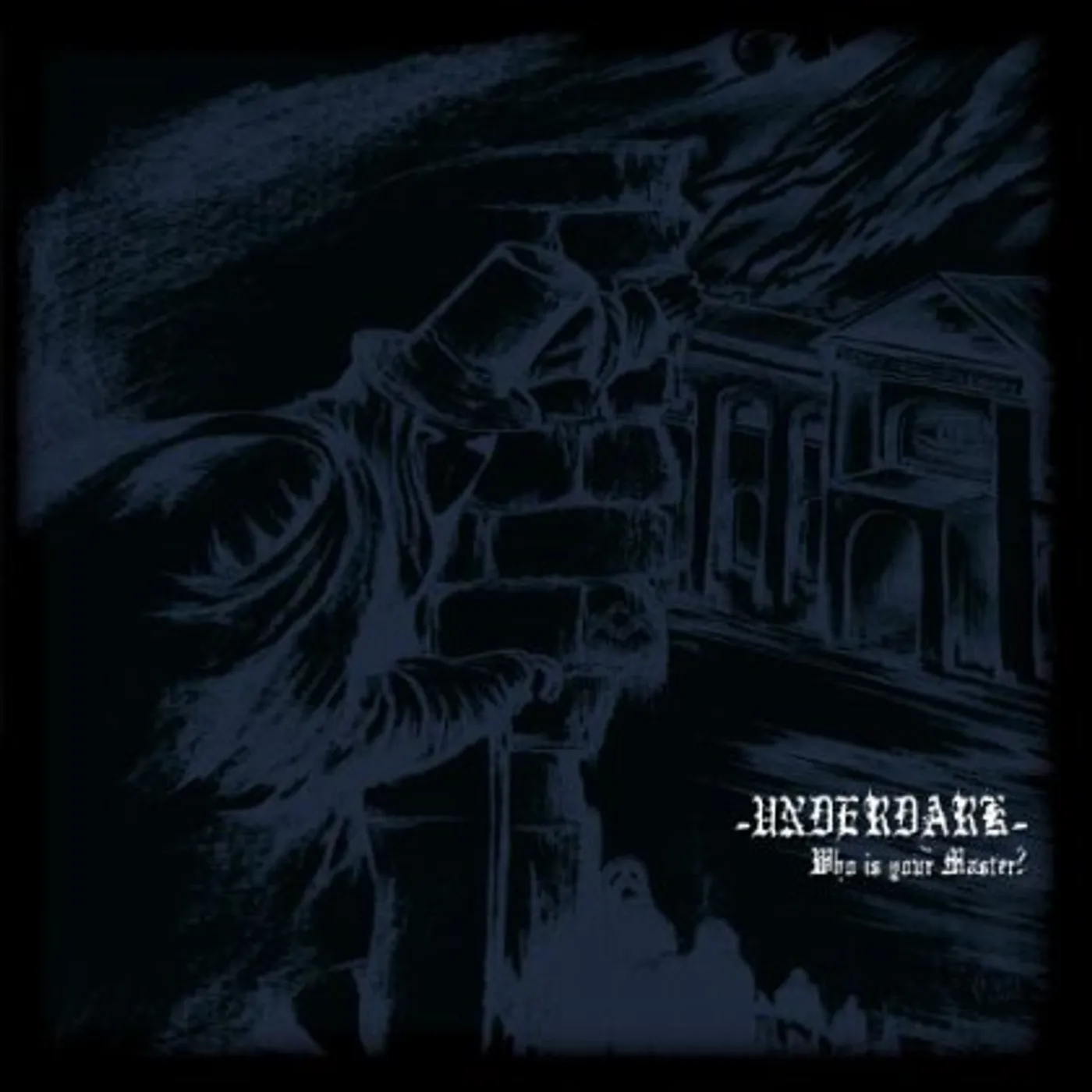 Underdark WHO IS YOUR MASTER CD