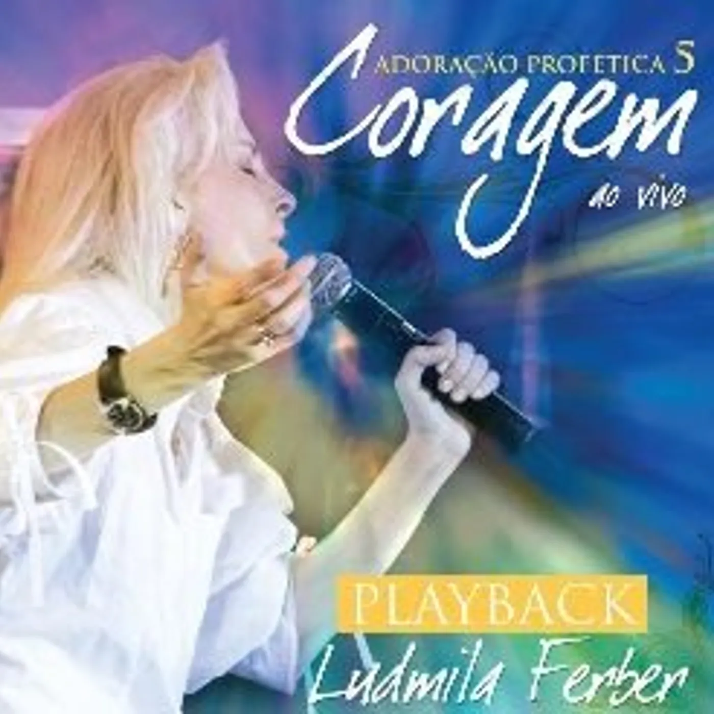 Ludmila Ferber ADORACAO PROFETICA 5 CORAGEM CD