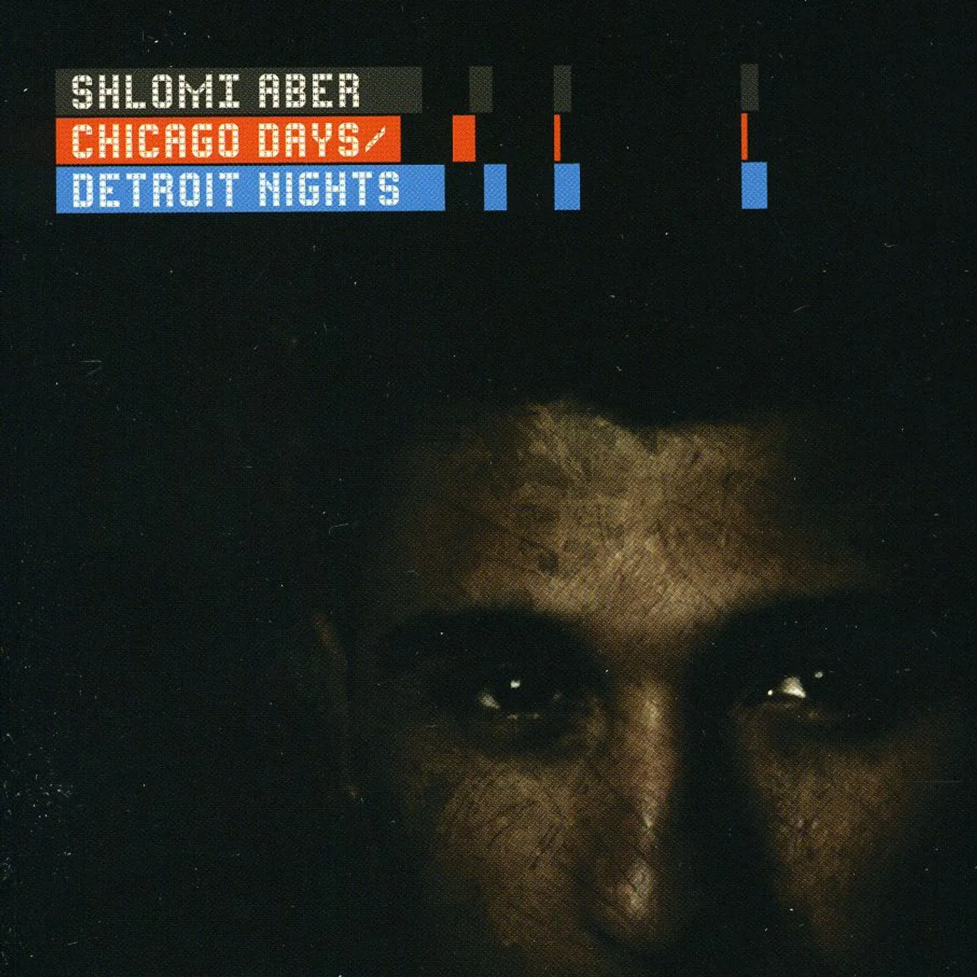 Shlomi Aber CHICAGO DAYS / DETROIT NIGHTS CD
