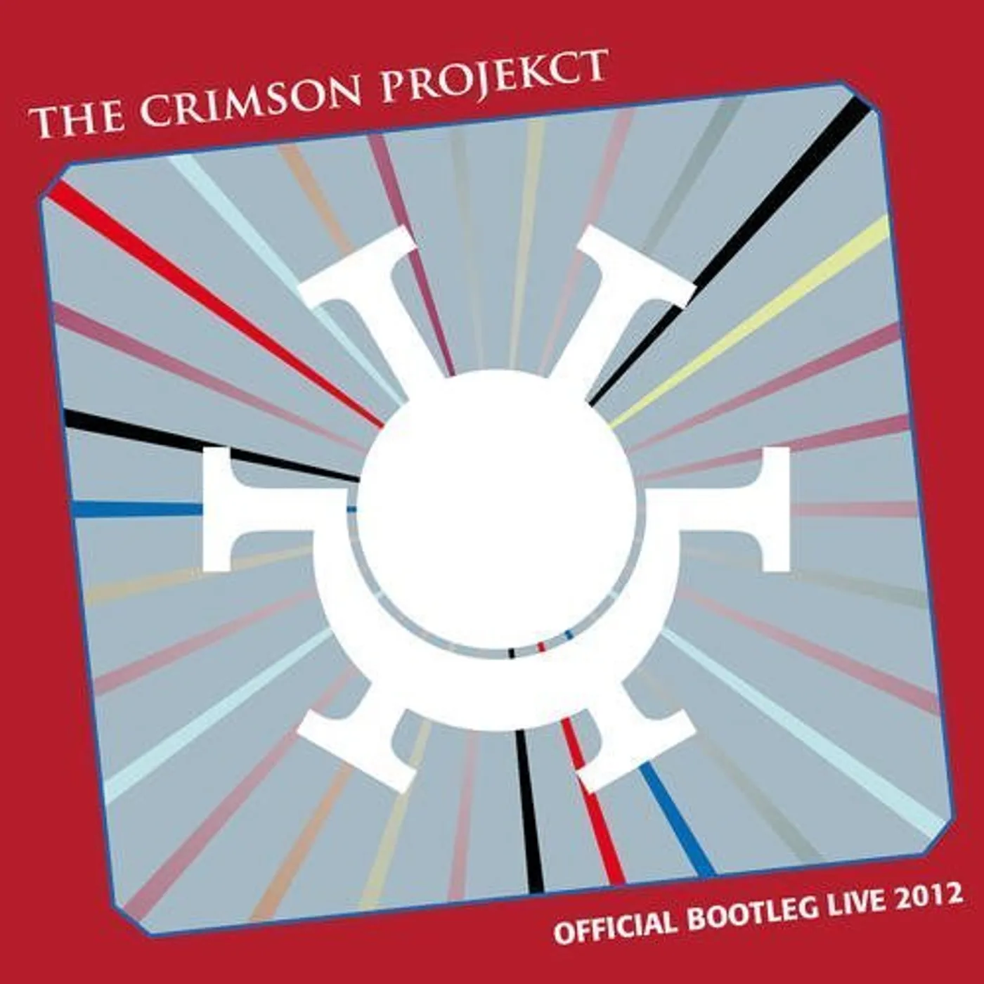 The Crimson ProjeKCt OFFICIAL BOOTLEG LIVE 2012 CD