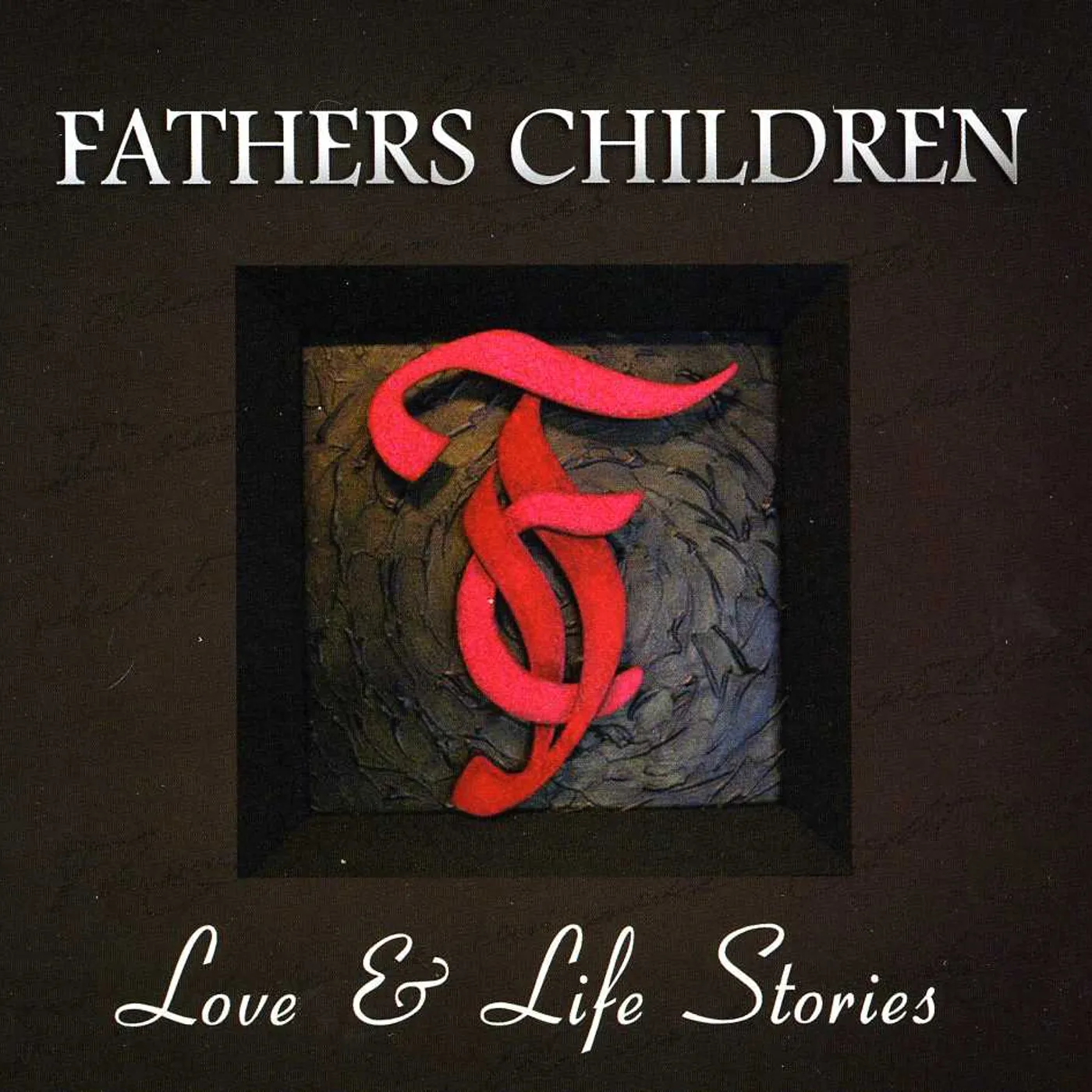 Father's Children LOVE & LIFE STORIES CD