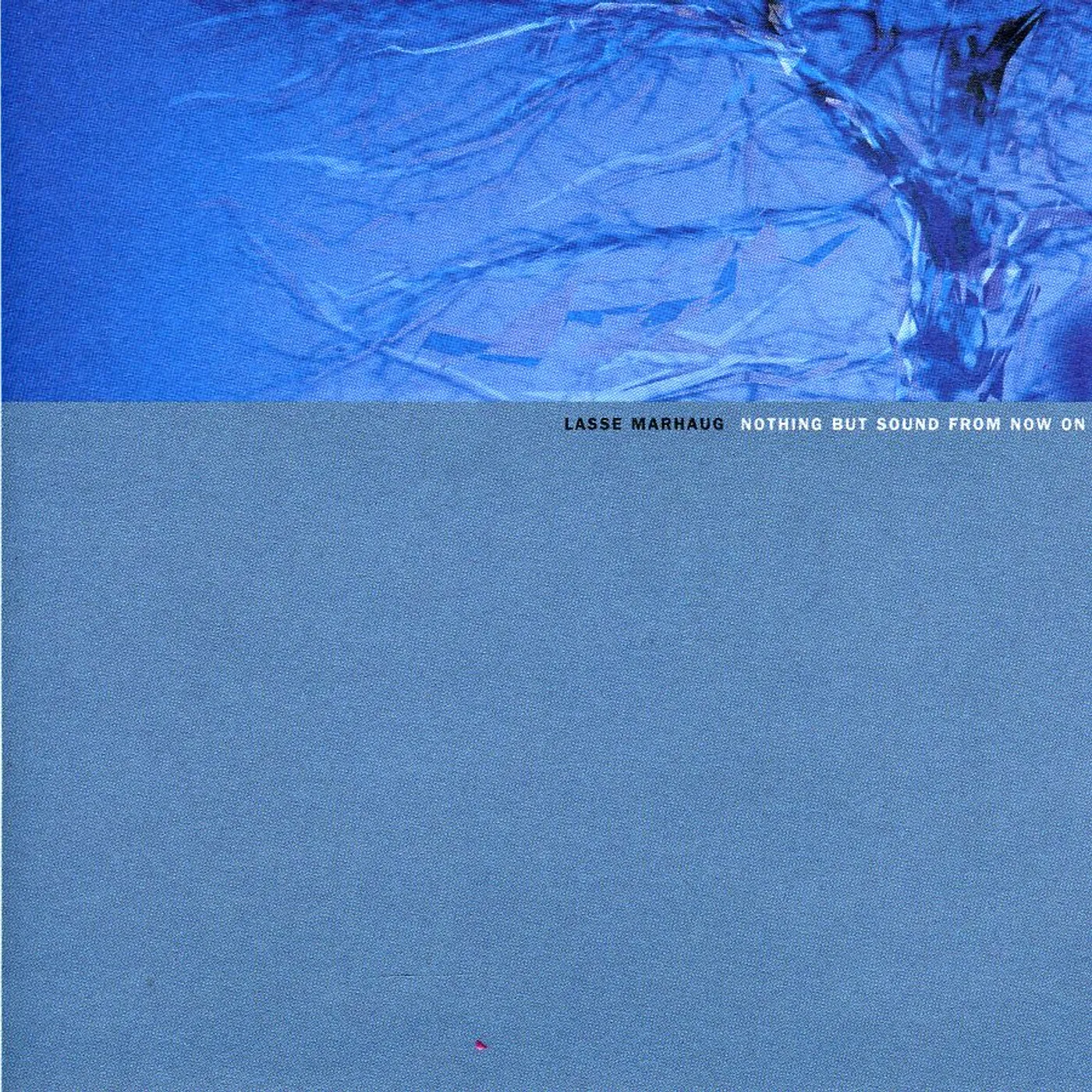 Lasse Marhaug NOTHING BUT SOUND FROM NOW ON CD