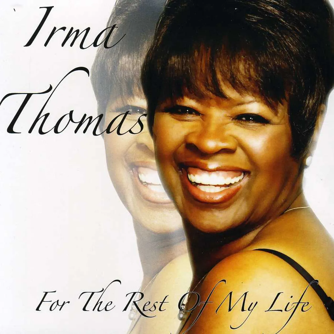 Irma Thomas FOR THE REST OF MY LIFE CD
