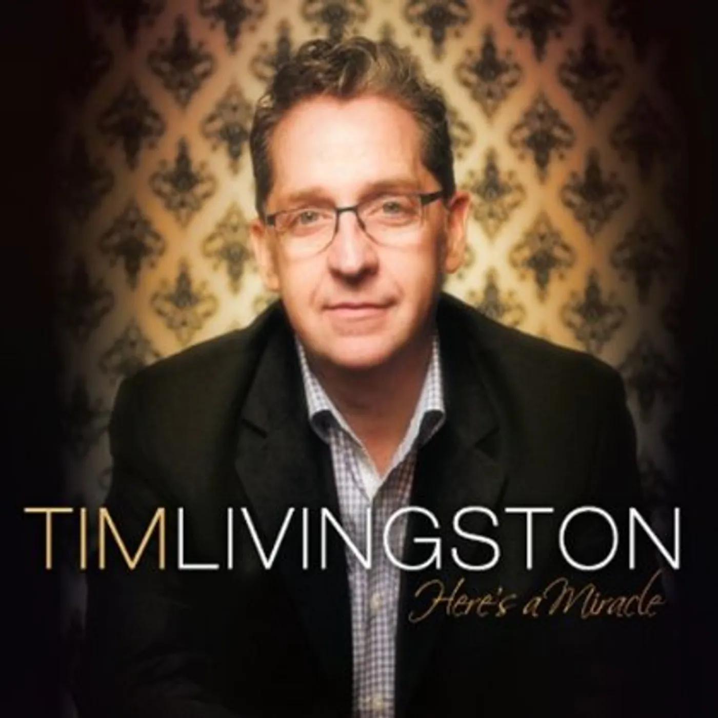 Tim Livingston HERE'S A MIRACLE CD