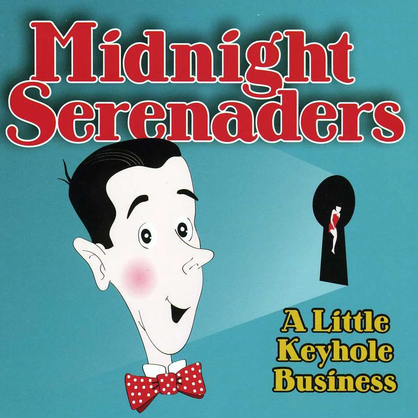 Midnight Serenaders LITTLE KEYHOLE BUSINESS CD