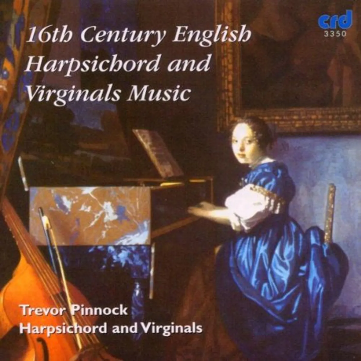 Trevor Pinnock 16TH CENTURY ENGLISH HARPSICHORD & VIRGINALS MUSIC CD