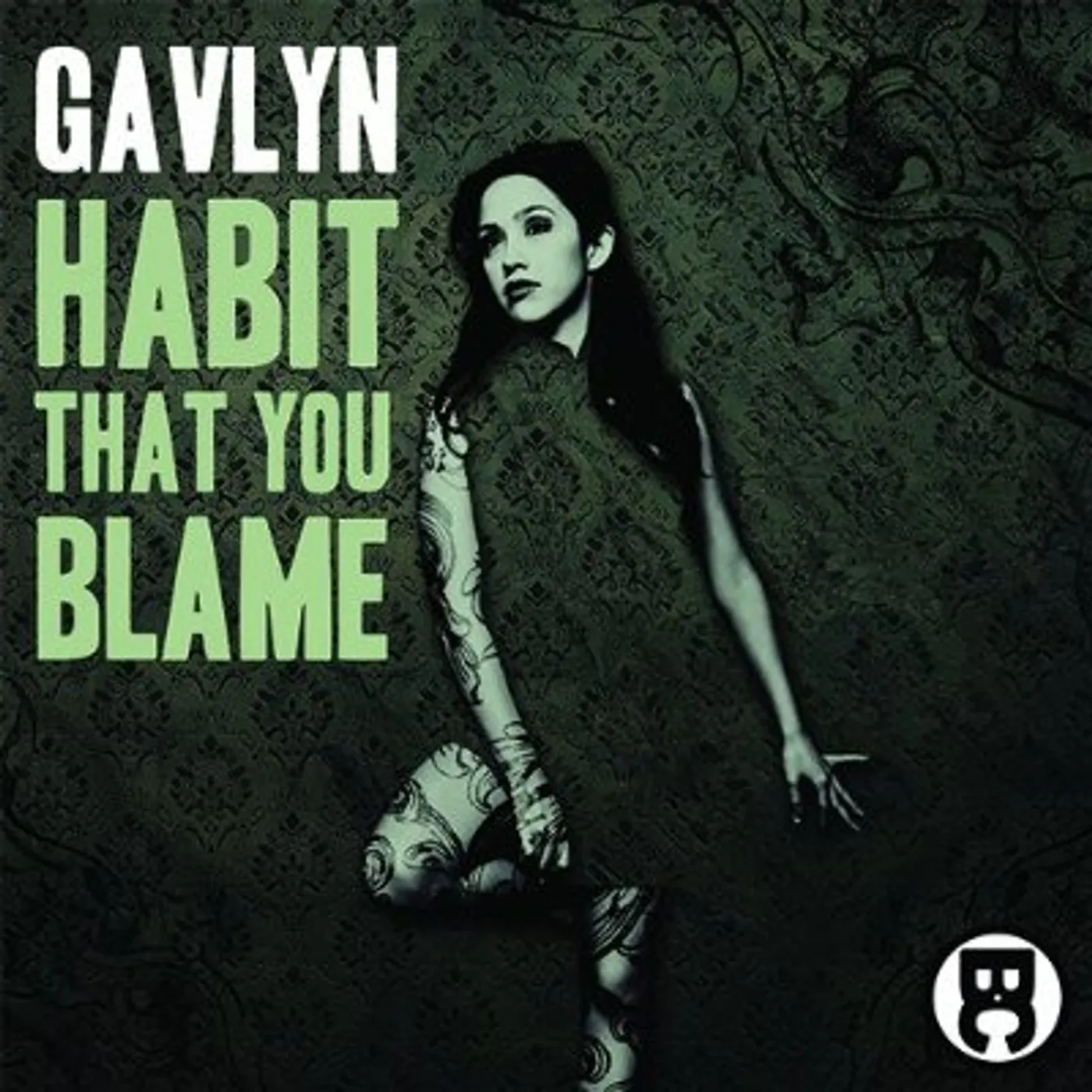 Gavlyn HABIT THAT YOU BLAME CD