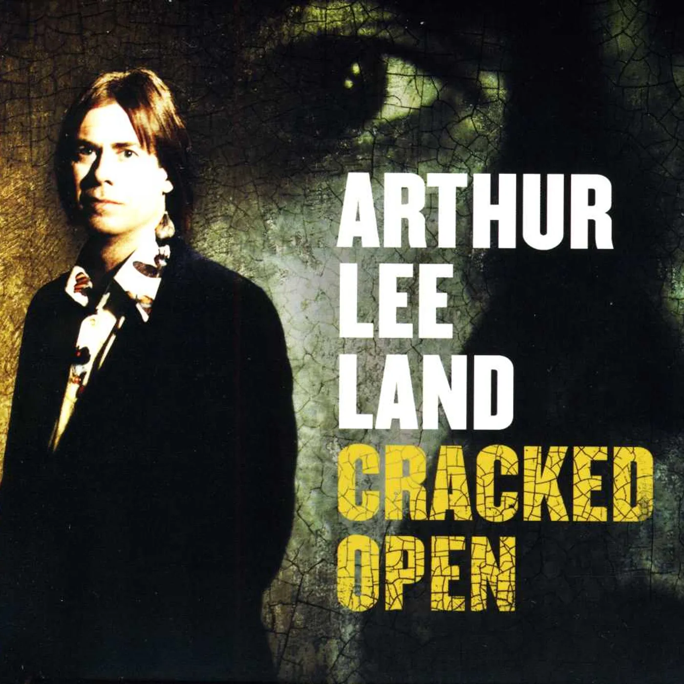 Arthur Lee Land CRACKED OPEN CD