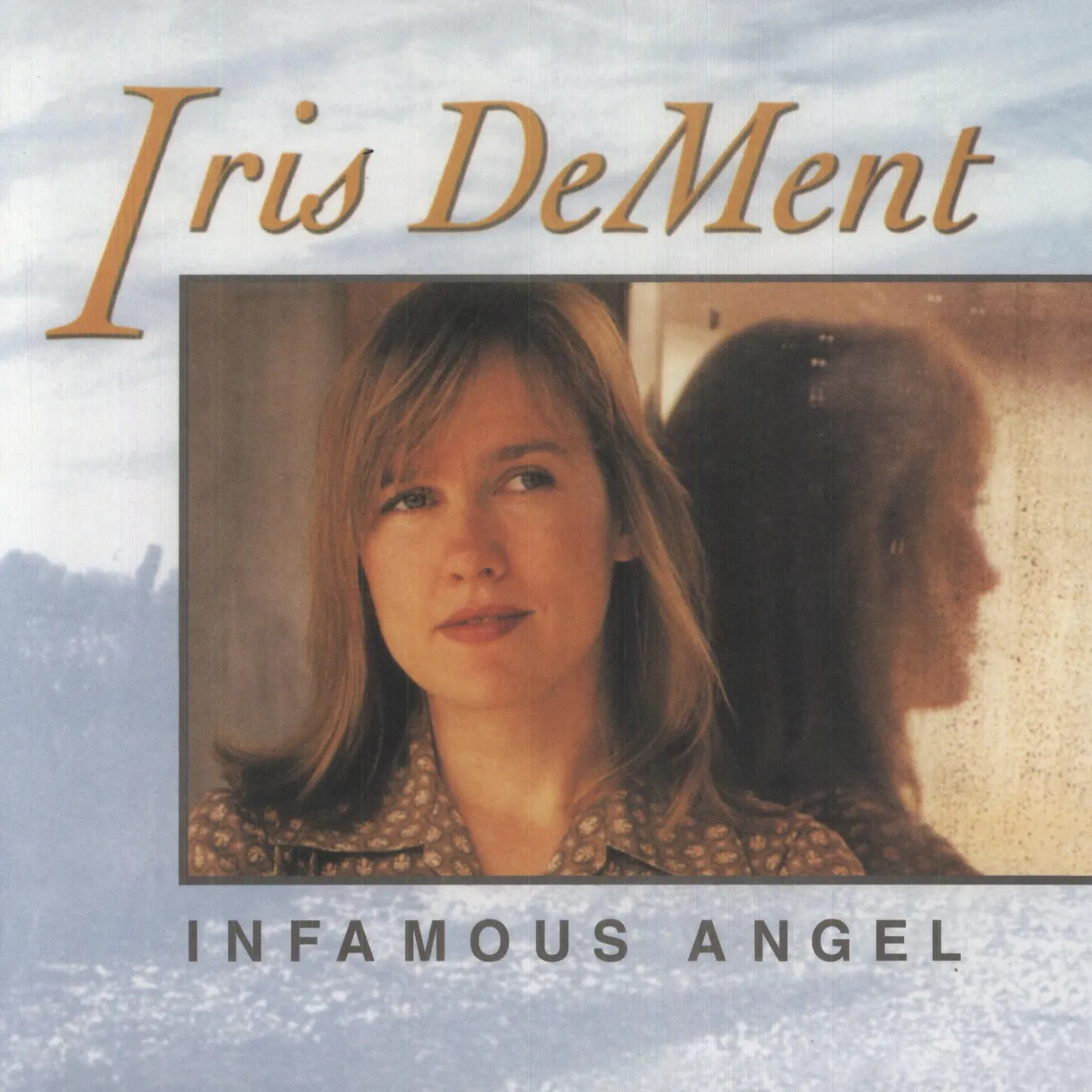 Iris DeMent Infamous Angel Vinyl Record