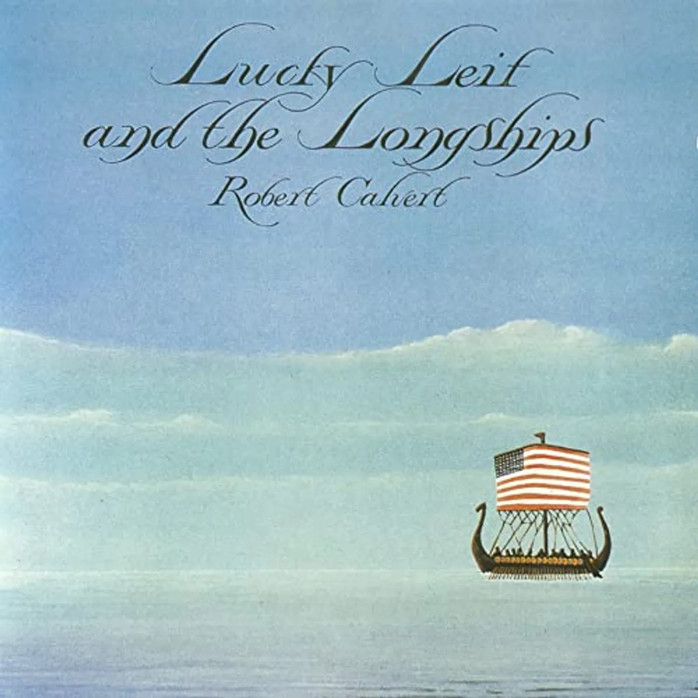 Robert Calvert LUCKY LEIF & THE LONGSHIPS CD