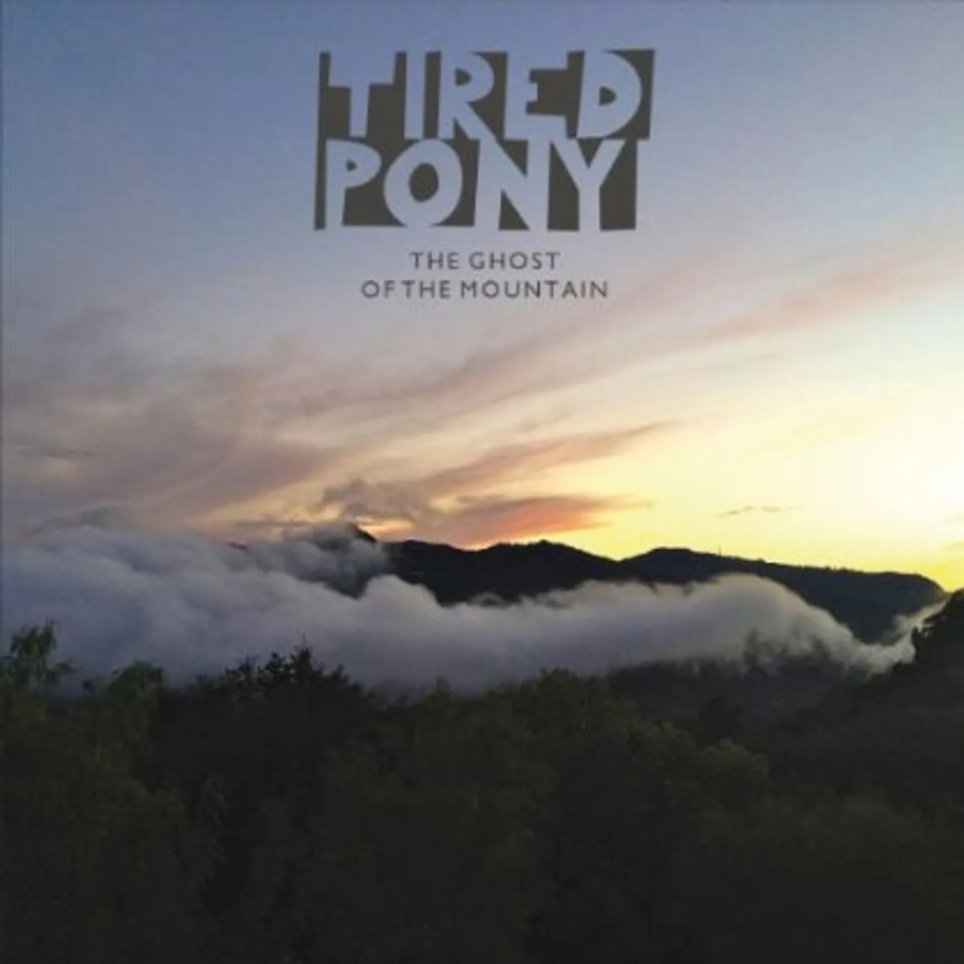 Tired Pony GHOST OF THE MOUNTAIN Vinyl Record
