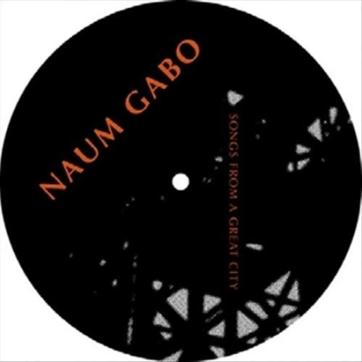 Naum Gabo SONGS FROM A GREAT CITY Vinyl Record