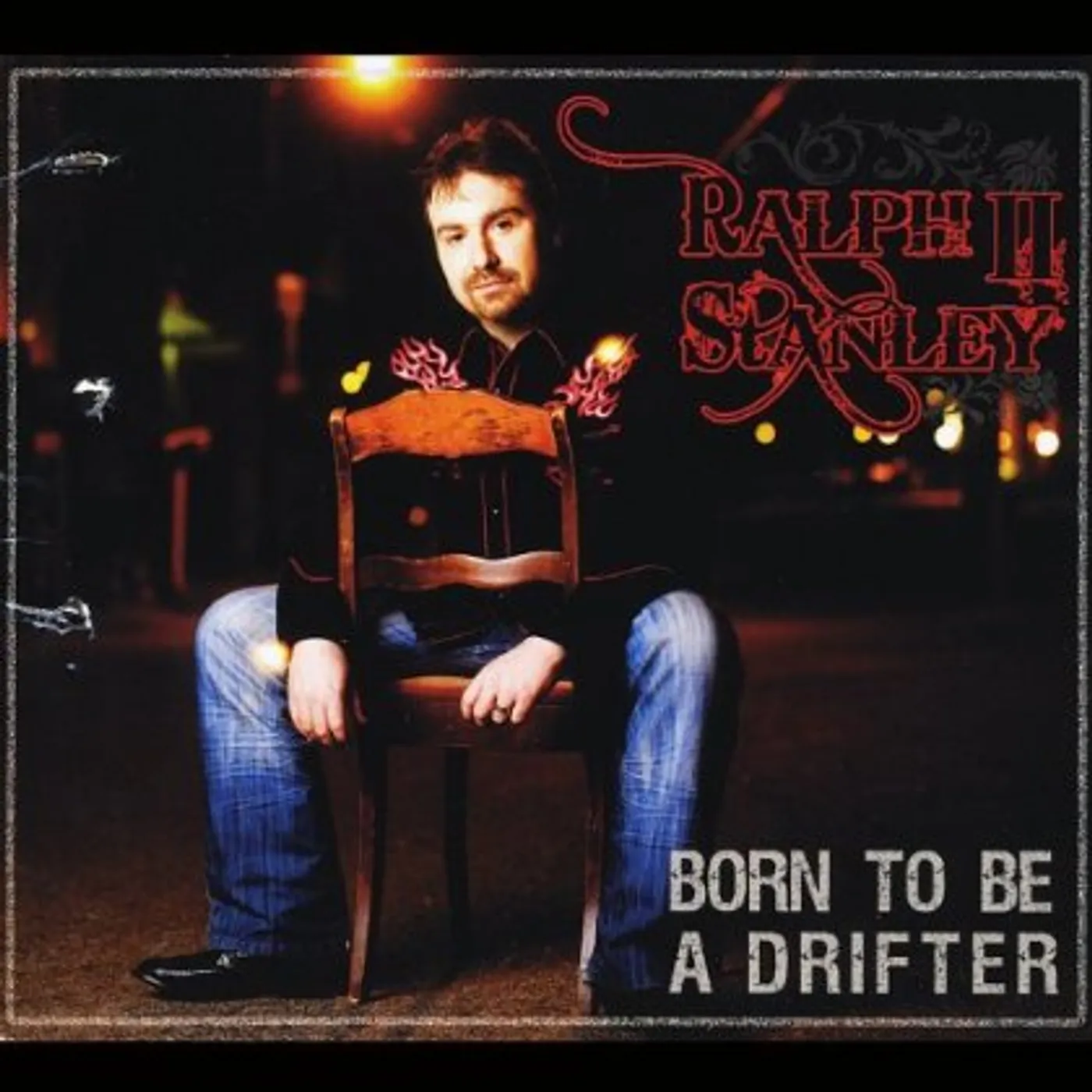 Ralph Stanley II BORN TO BE A DRIFTER CD
