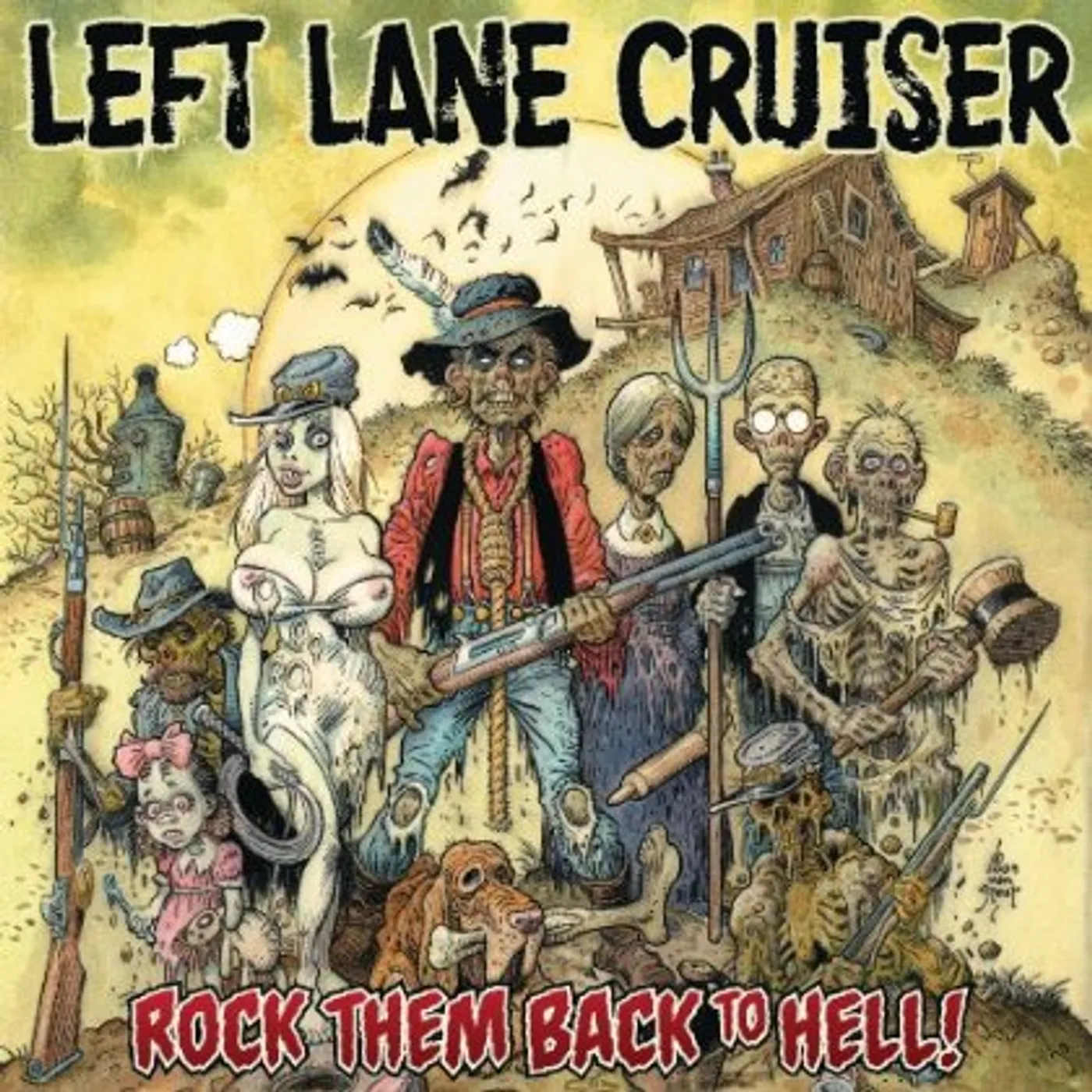 Left Lane Cruiser ROCK THEM BACK TO HELL CD
