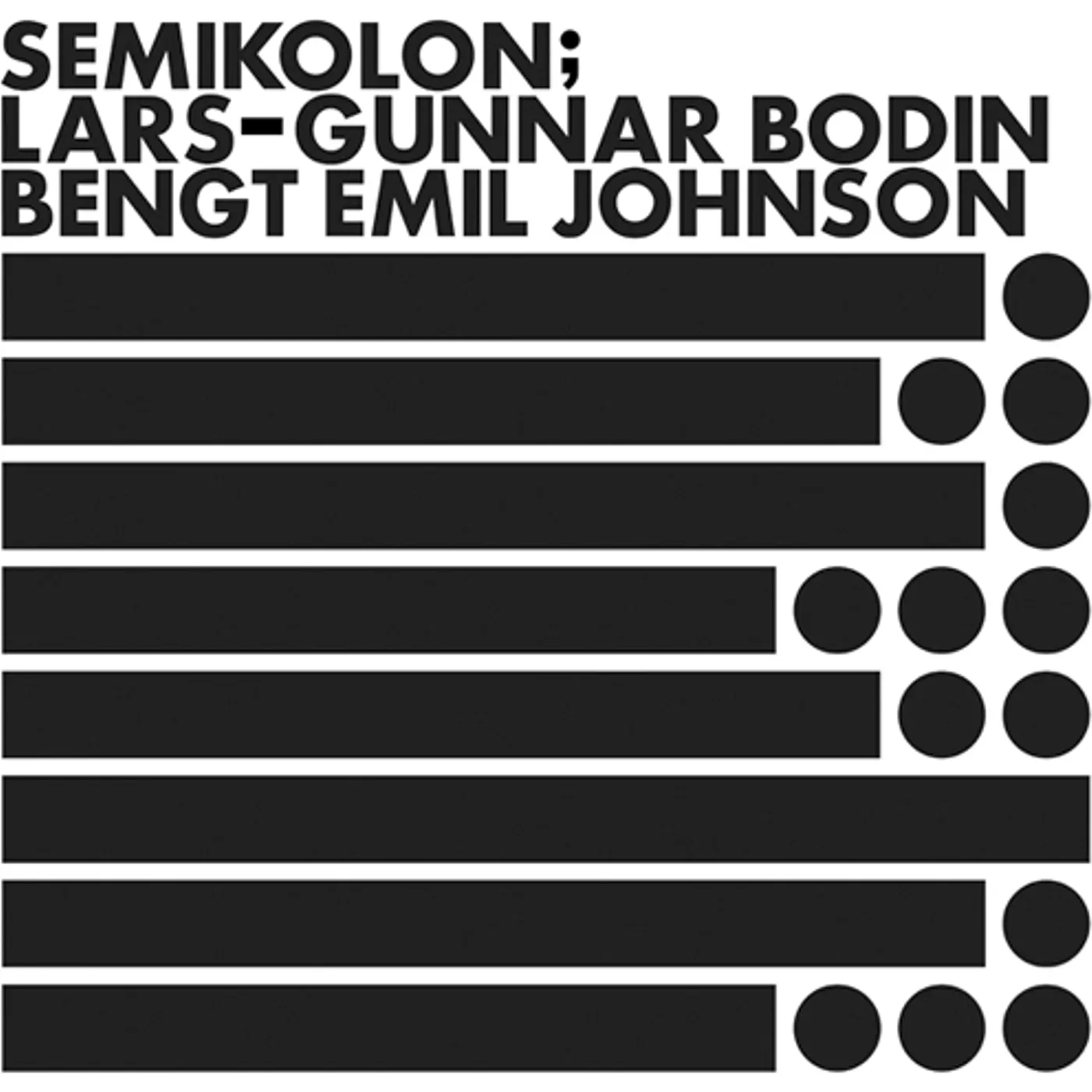Lars-Gunnar Bodin / Bengt Emil Johnson SEMIKOLON Vinyl Record