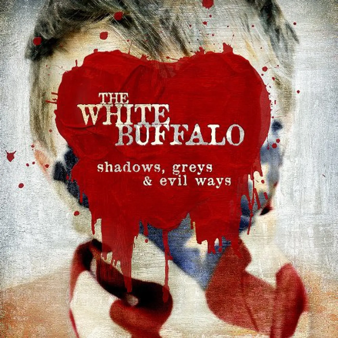 The White Buffalo SHADOWS GREYS & EVIL WAYS Vinyl Record