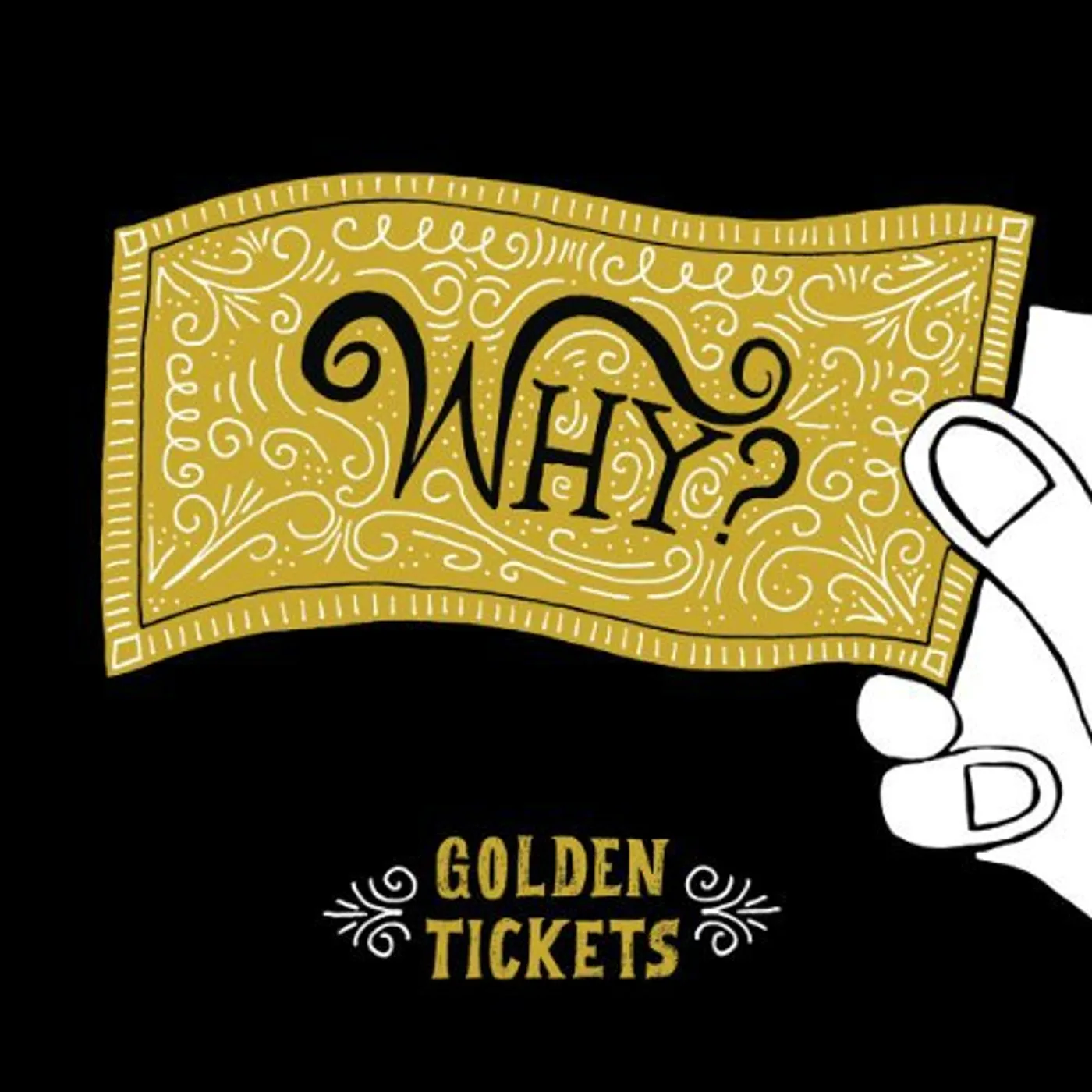 Why Golden Tickets Vinyl Record