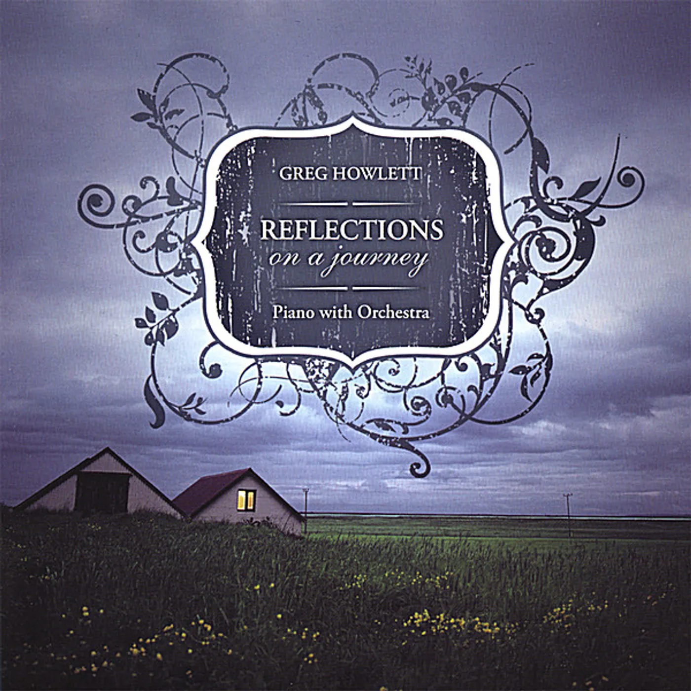 Greg Howlett REFLECTIONS ON A JOURNEY CD