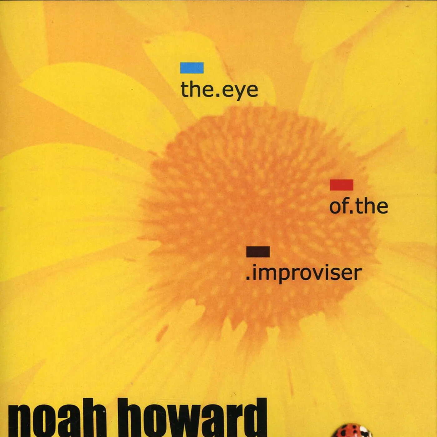 Noah Howard EYE OF THE IMPROVISER CD