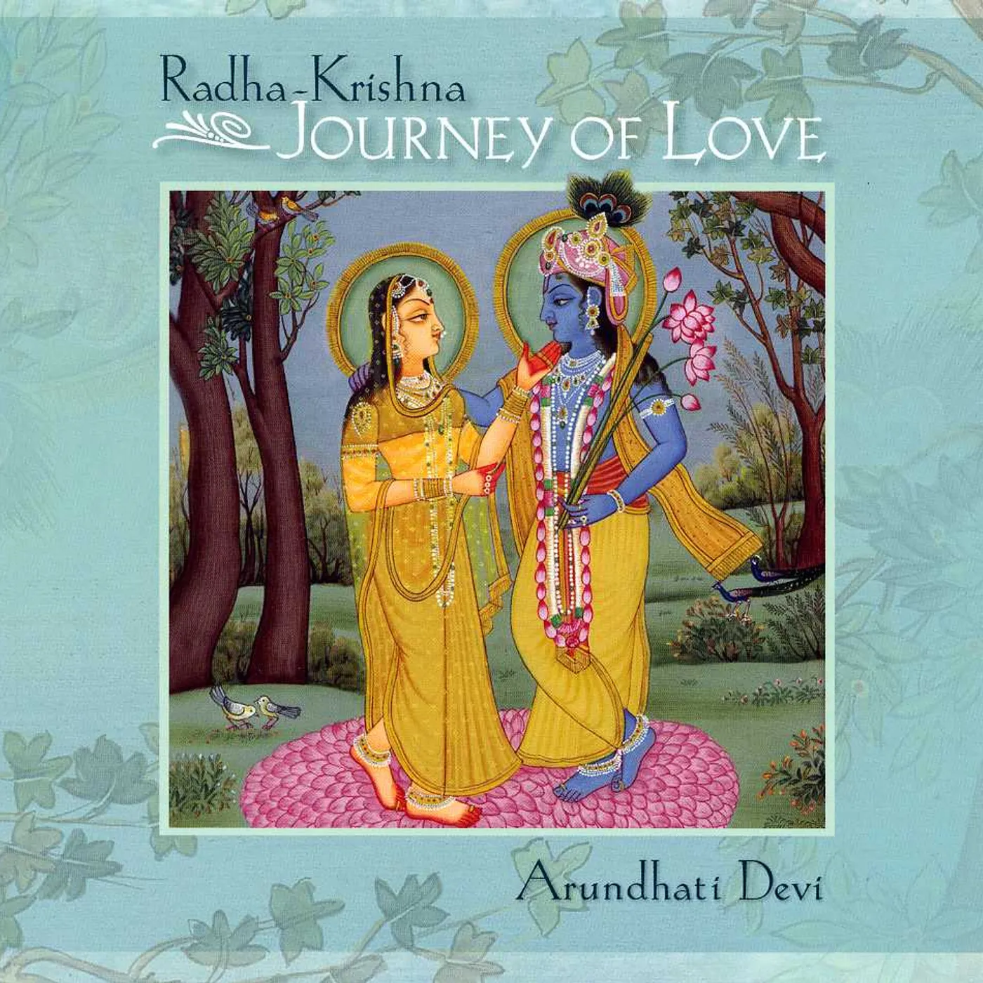 Arundhati Devi RADHA: KRISHNA JOURNEY OF LOVE CD