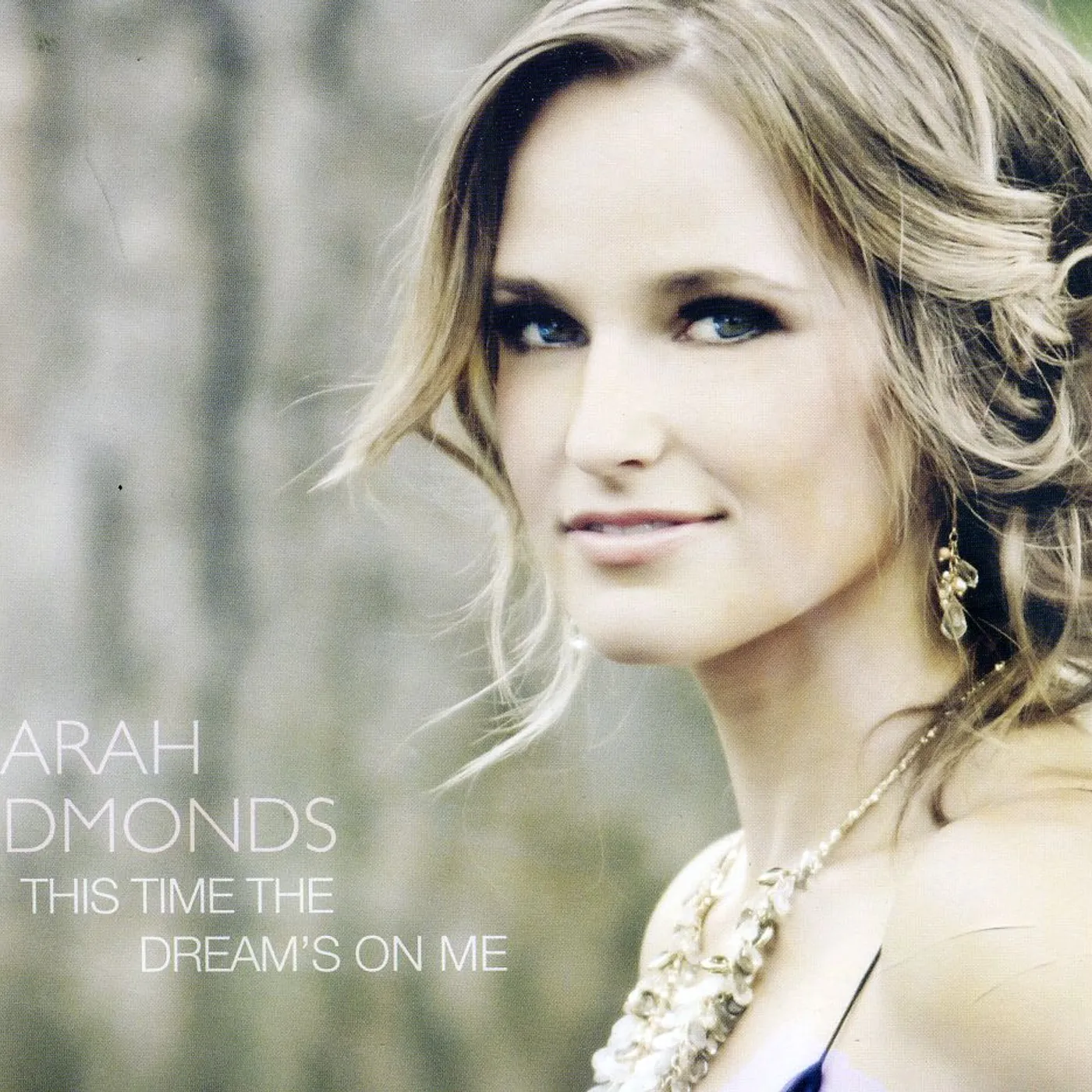 Sarah Edmonds THIS TIME THE DREAM'S ON ME CD