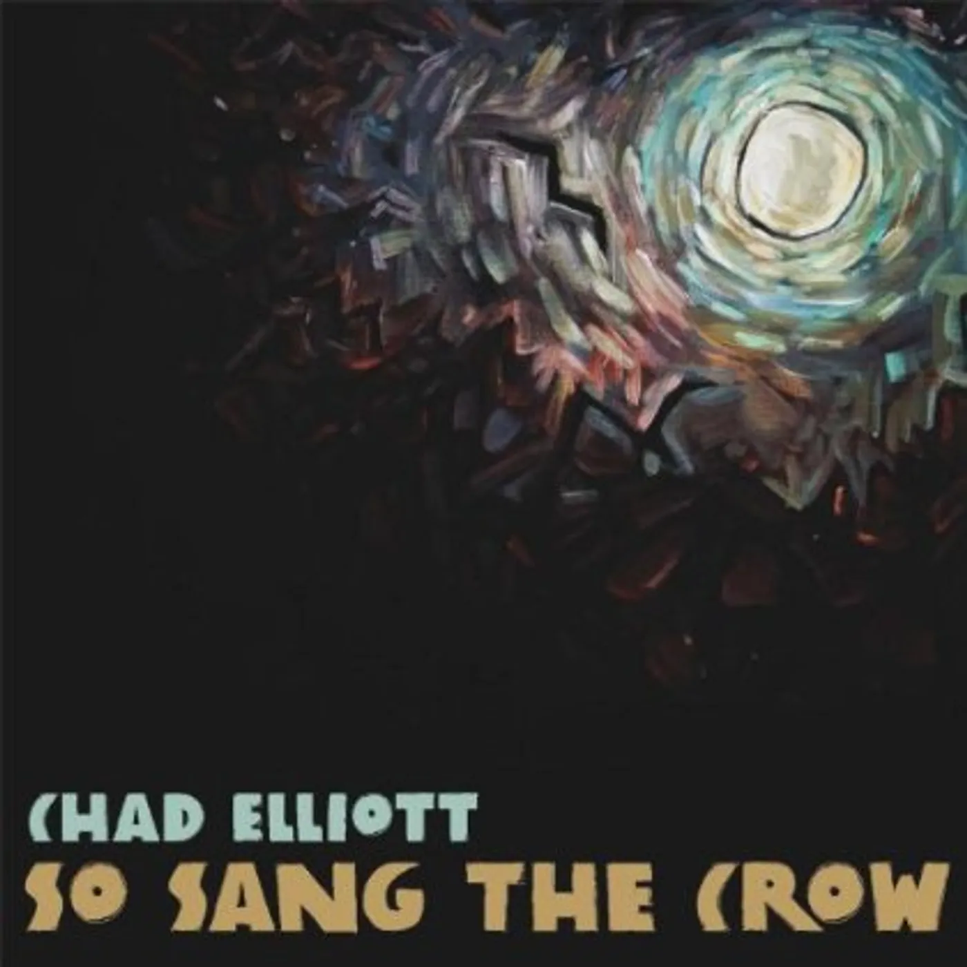 Chad Elliott SO SANG THE CROW CD