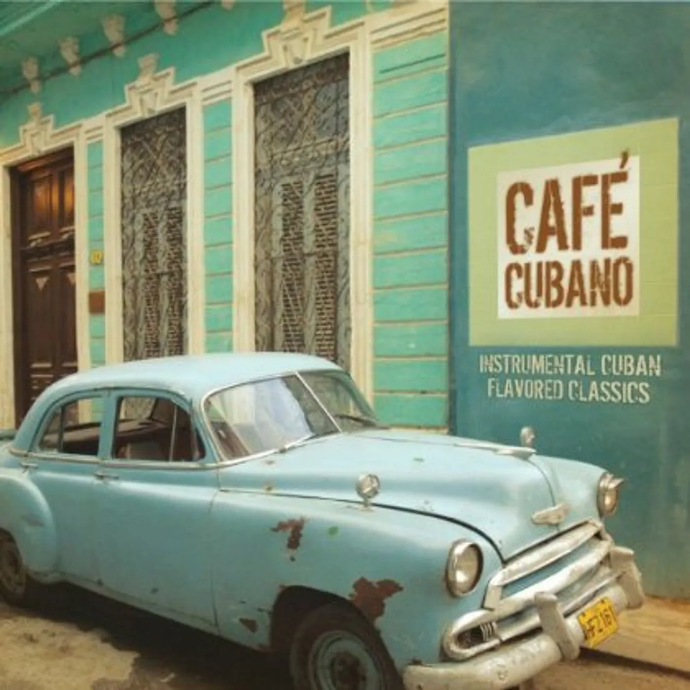 Jeff Steinberg CAF CUBANO: INSTRUMENTAL CUBAN FLAVORED CLASSICS CD