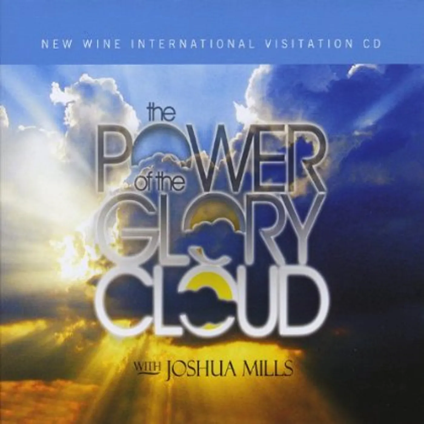Joshua Mills POWER OF THE GLORY CLOUD CD