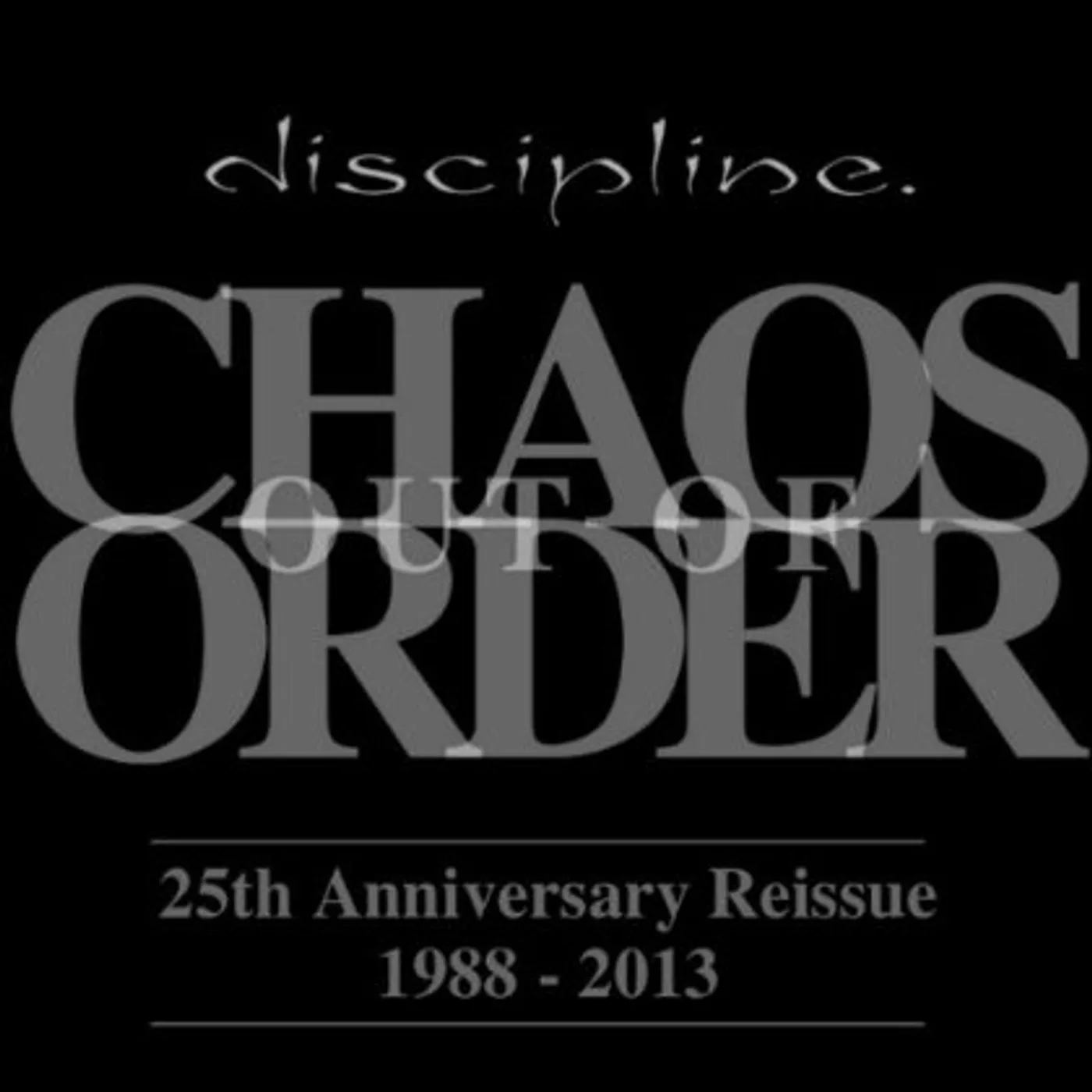 Discipline CHAOS OUT OF ORDER CD