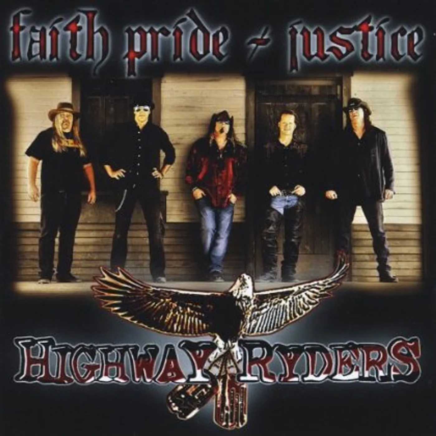 Highway Ryders FAITH PRIDE & JUSTICE CD