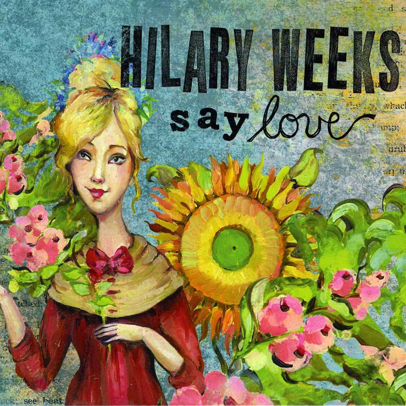 Hilary Weeks SAY LOVE CD