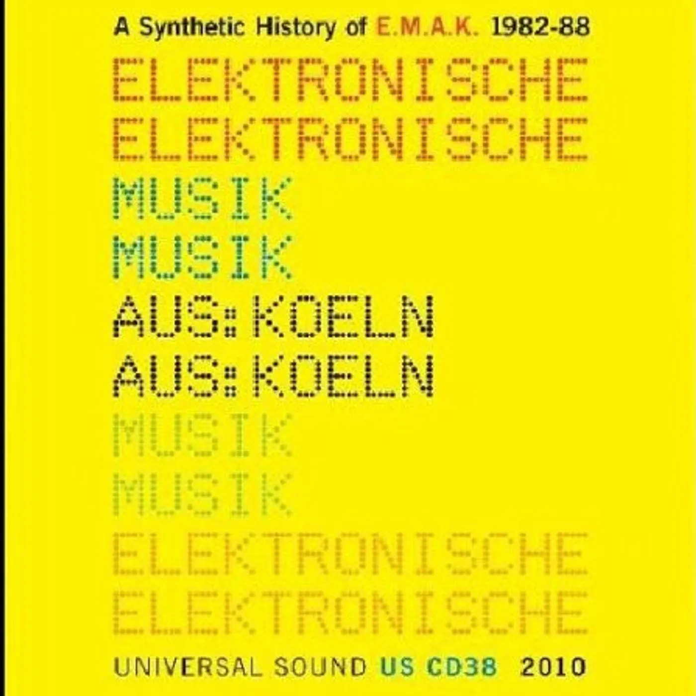E.M.A.K. SYNTHETIC HISTORY OF E.M.A.K 1982 - 1988 CD