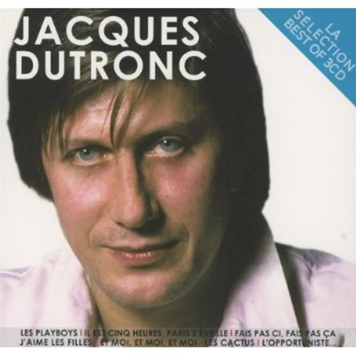 Jacques Dutronc LA SELECTION CD