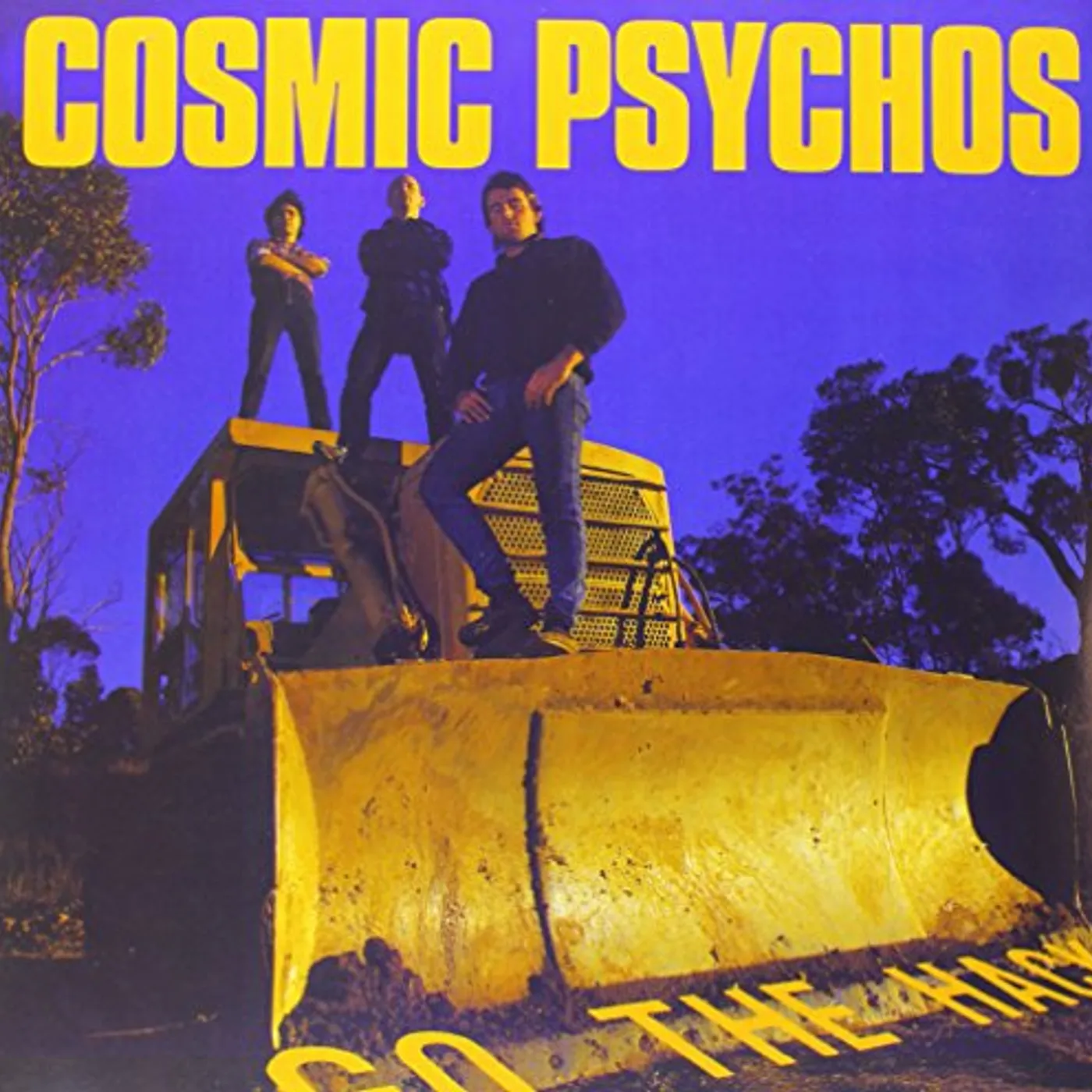 Cosmic Psychos Go the Hack Vinyl Record