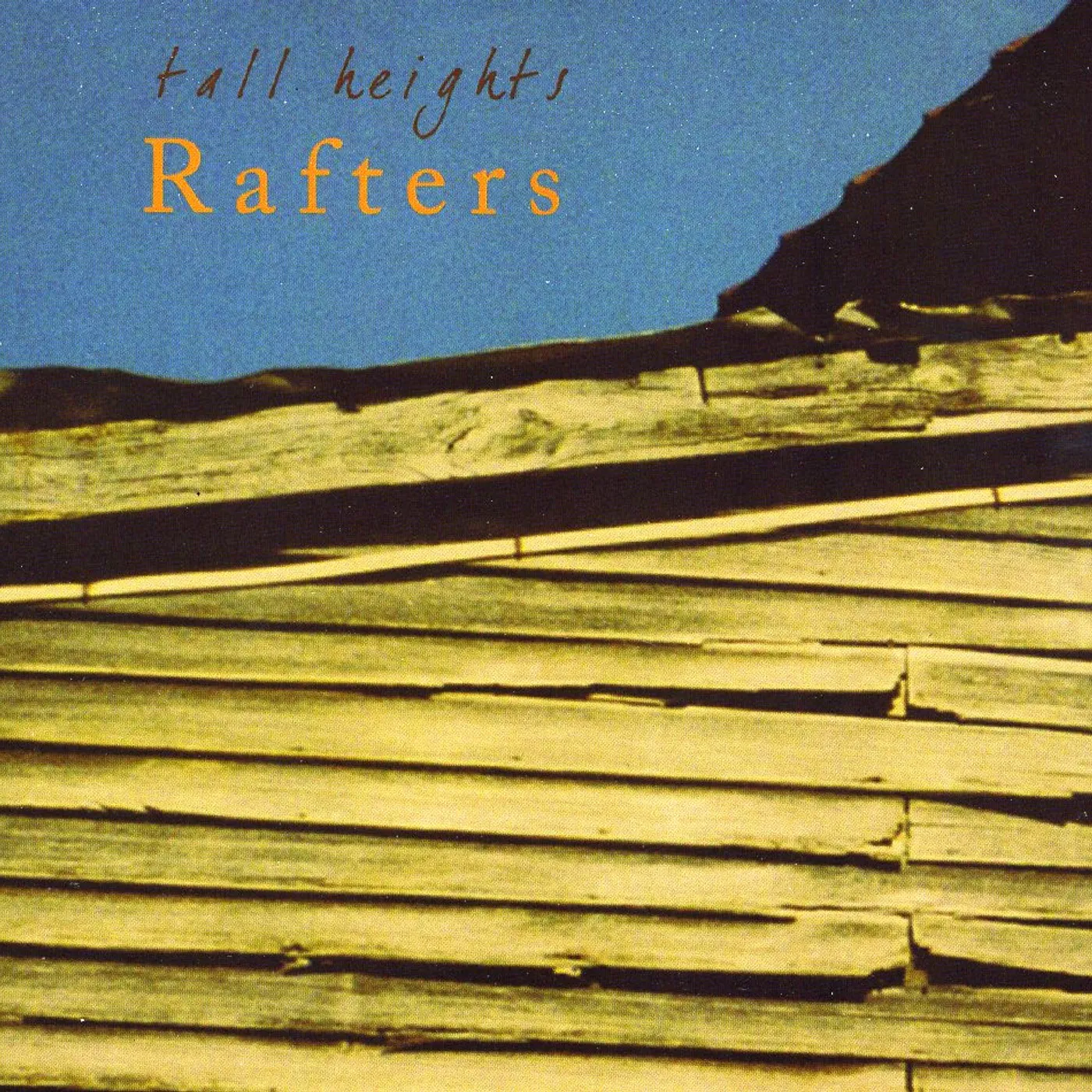 Tall Heights RAFTERS CD
