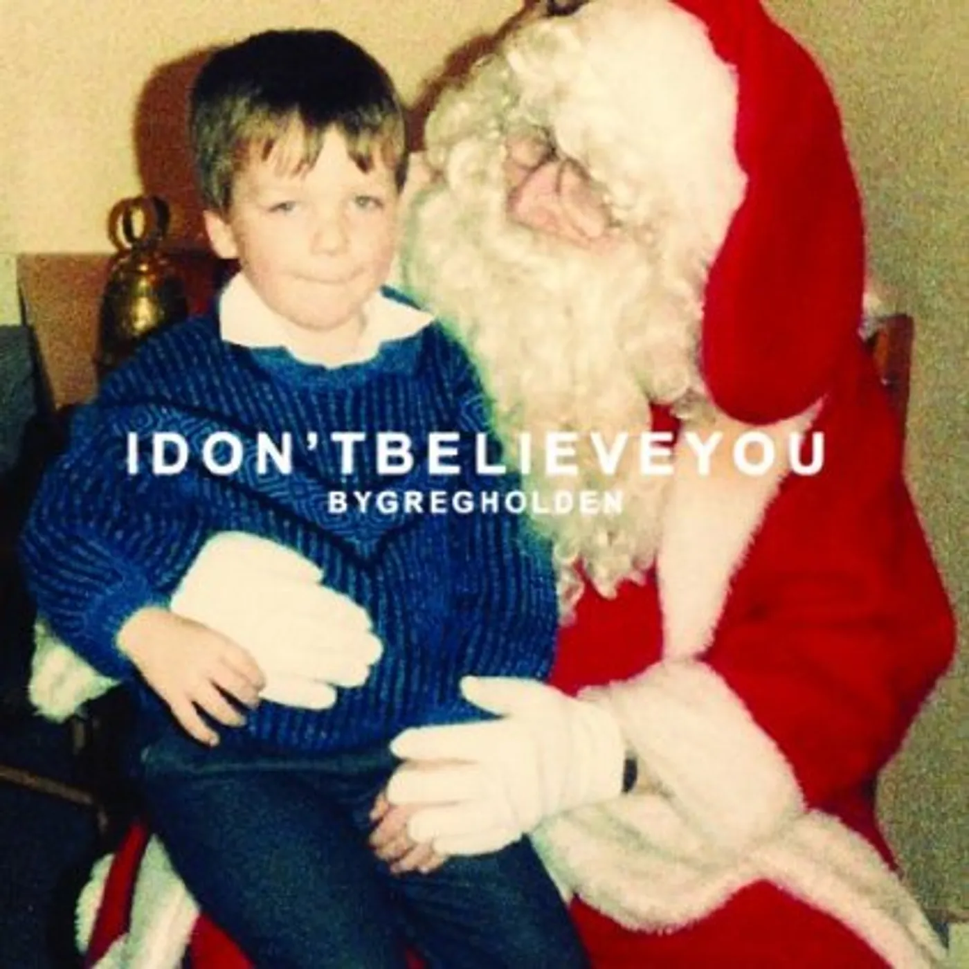 Greg Holden I Don't Believe You Vinyl Record