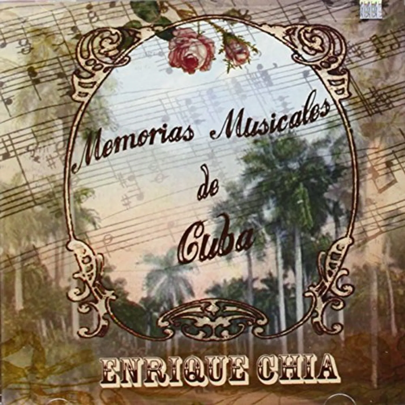 Enrique Chia MEMORIAS MUSICALES DE CUBA CD