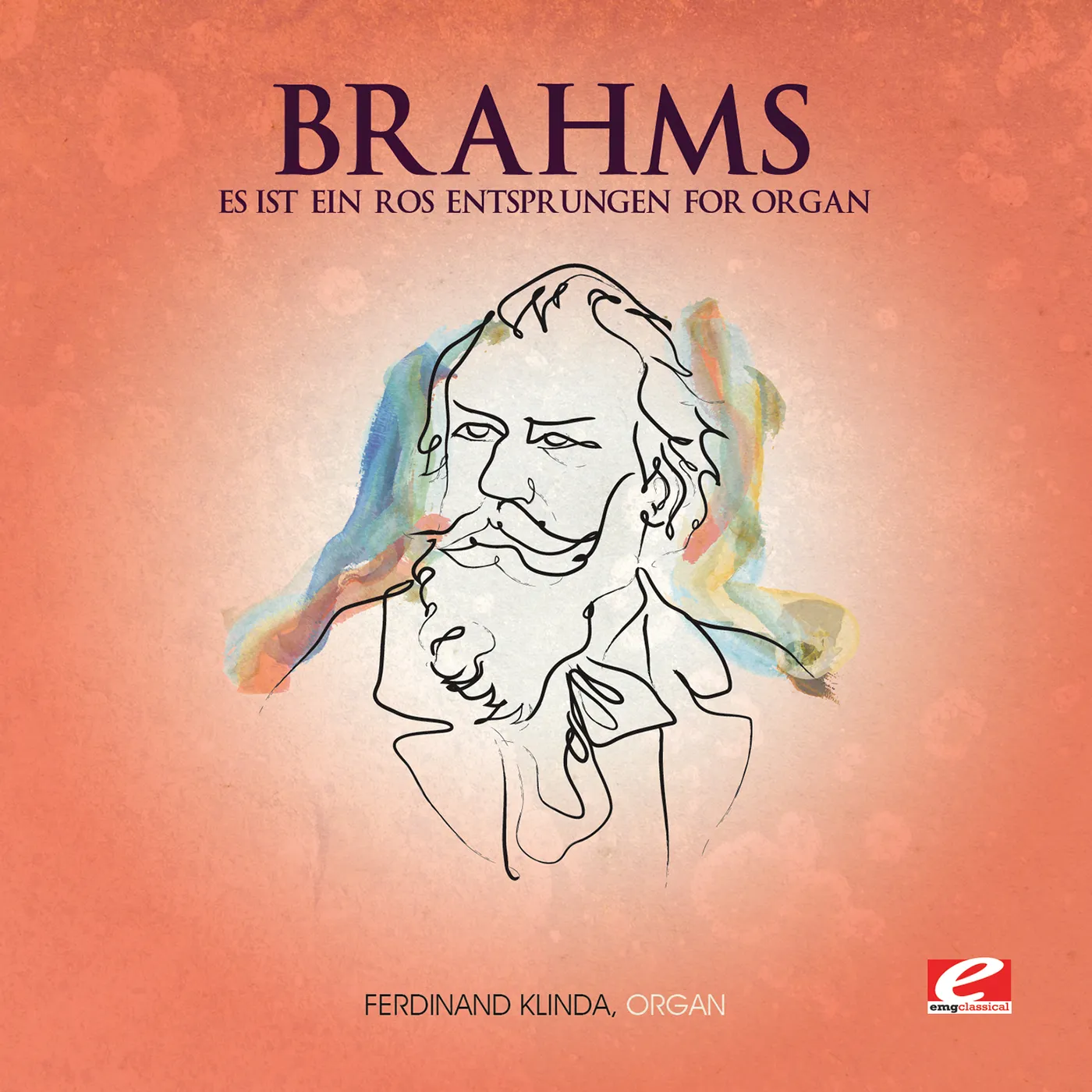Johannes Brahms ES IST EIN ROS ENTSPRUNGEN FOR ORGAN CD