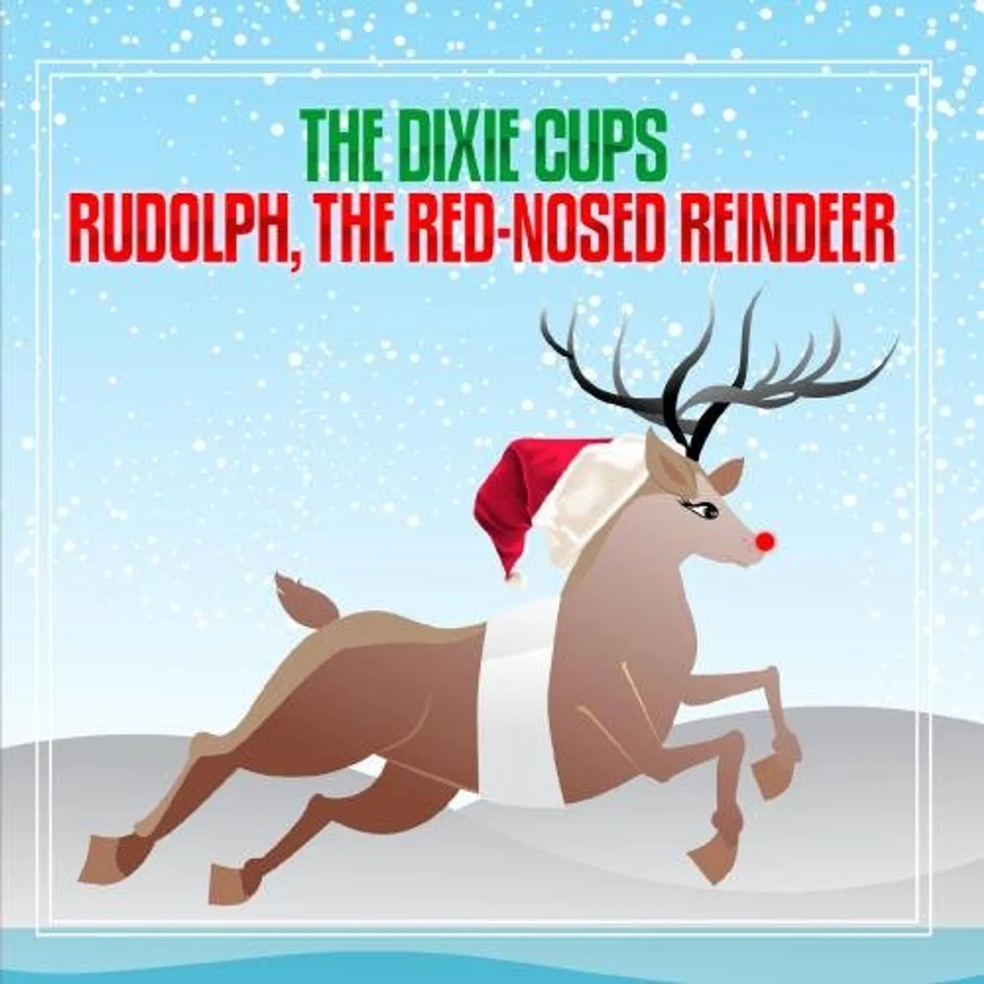 The Dixie Cups RUDOLPH THE RED-NOSED REINDEER CD