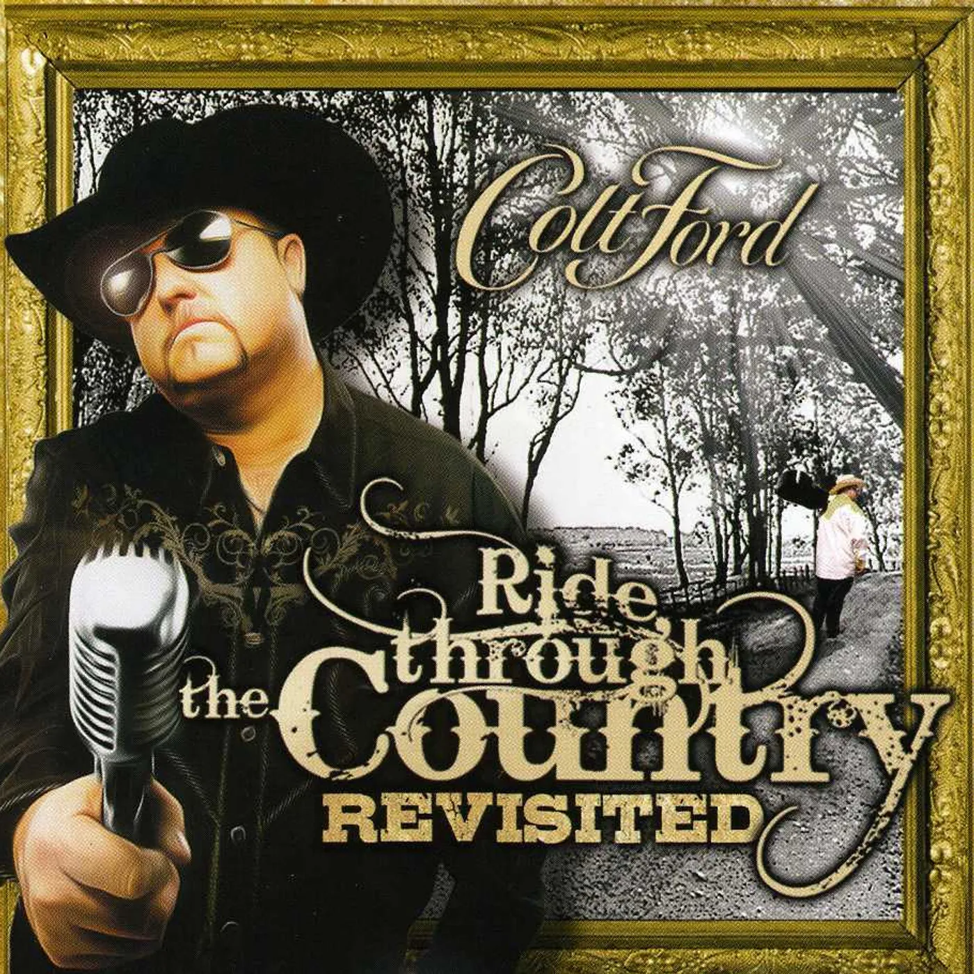 Colt Ford RIDE THROUGH THE COUNTRY REVISITED CD