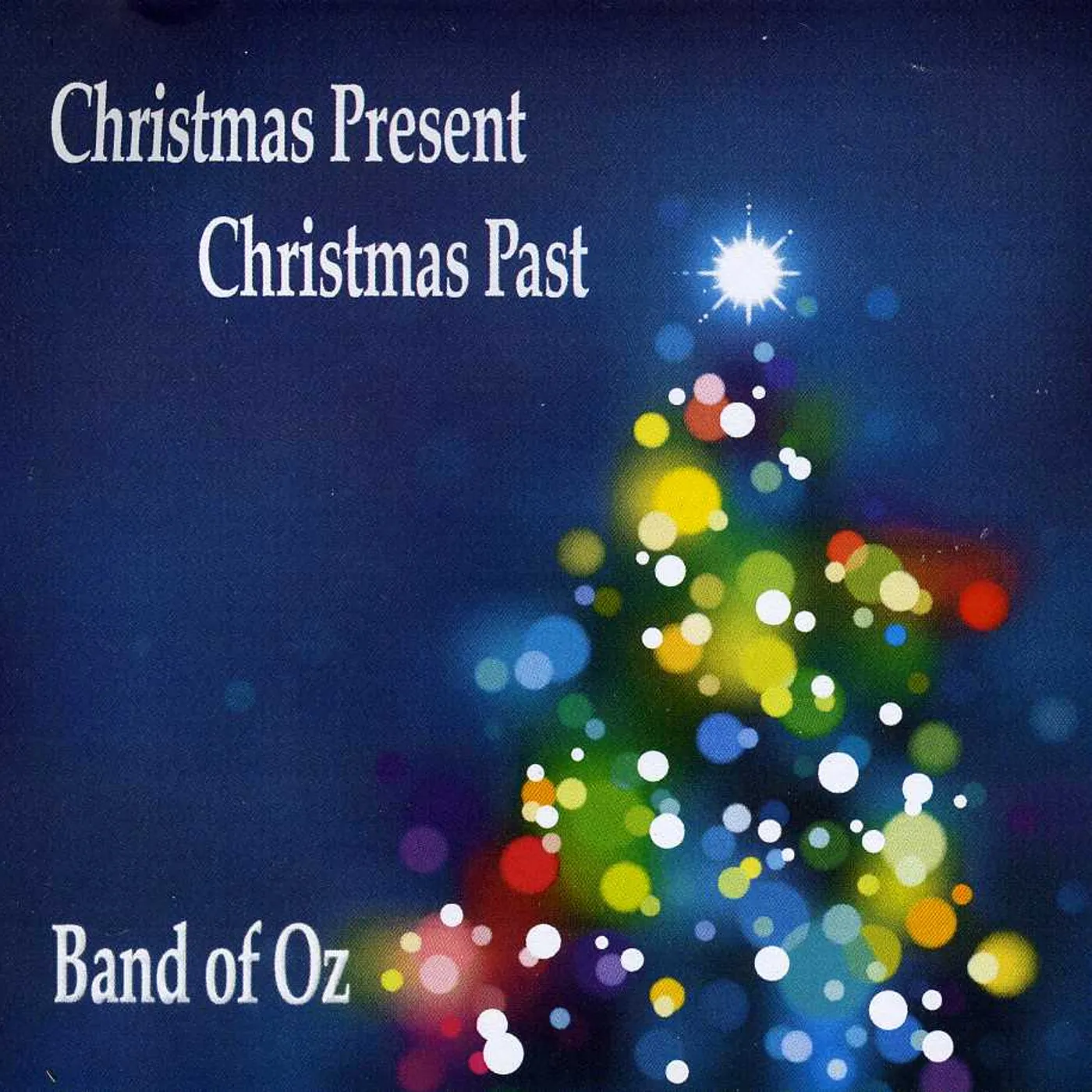 Band of Oz CHRISTMAS PRESENT CHRISTMAS PAST CD