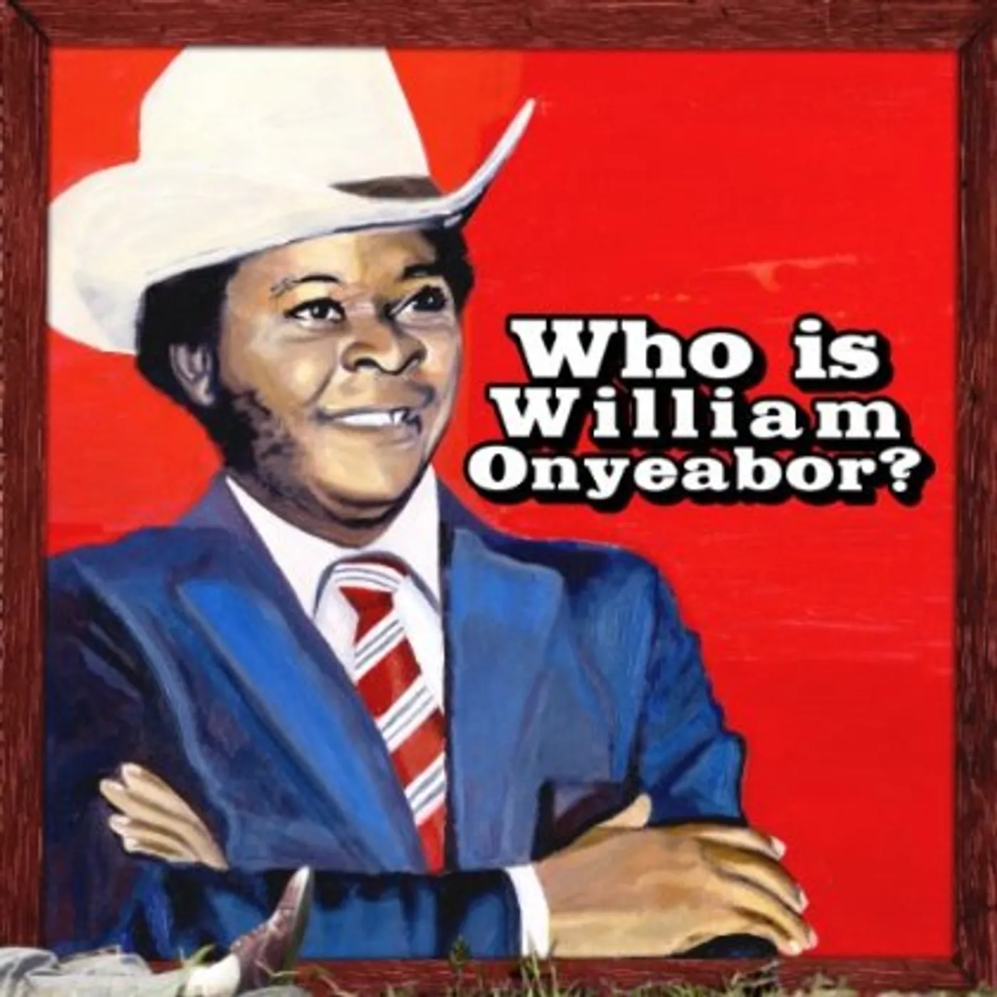 William Onyeabor WORLD PSYCHEDELIC CLASSICS 5: WHO IS WILLIAM CD