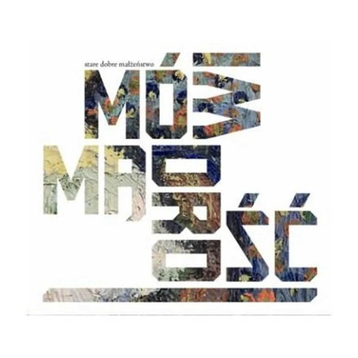 Stare Dobre Malzenstwo MOWI MADROSC CD