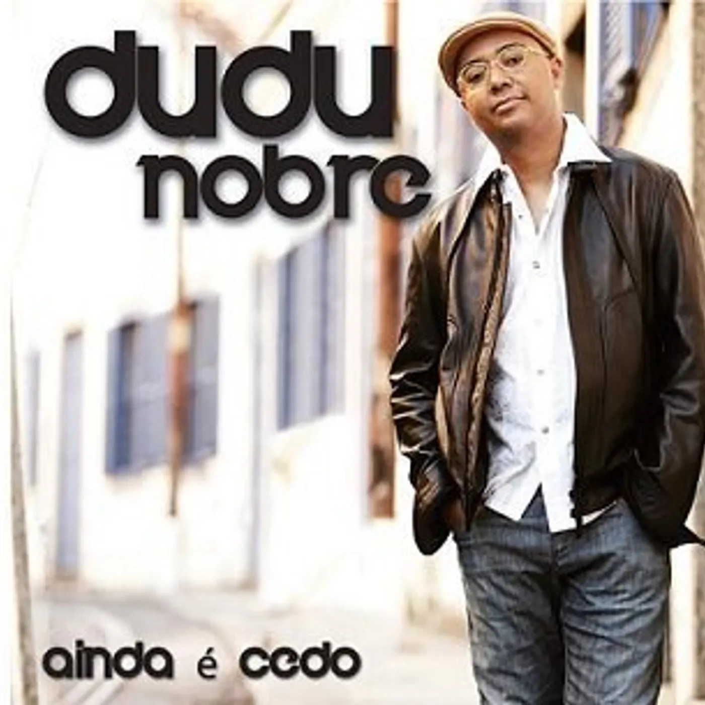 Dudu Nobre AINDA E CEDO CD
