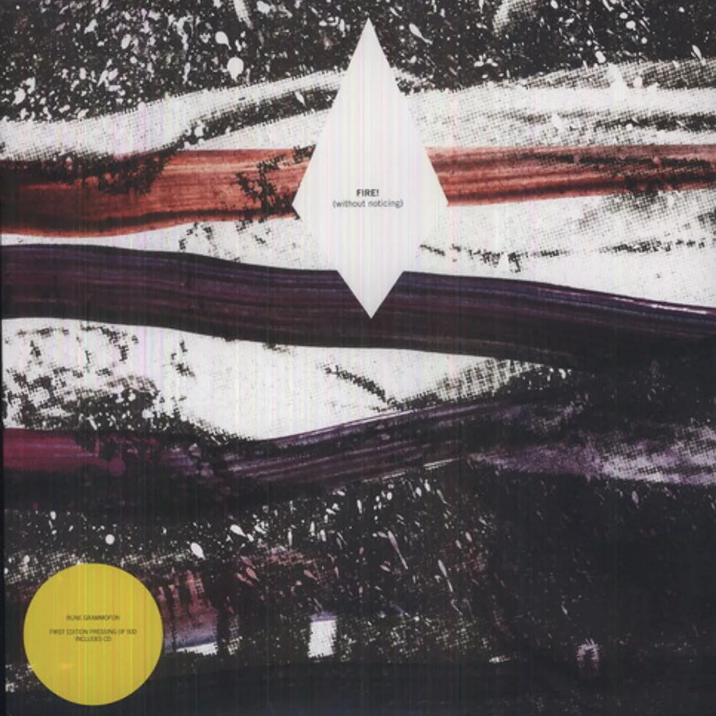 Fire! WITHOUT NOTICING Vinyl Record