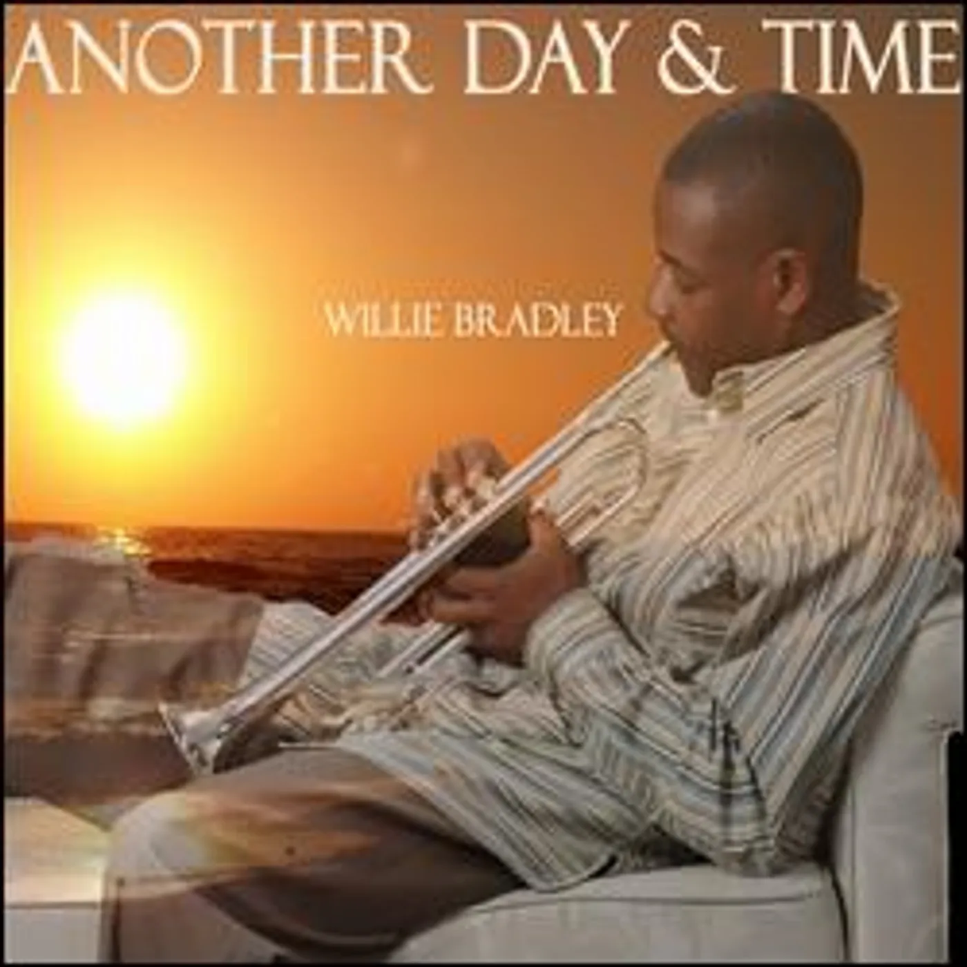 Willie Bradley ANOTHER DAY & TIME CD