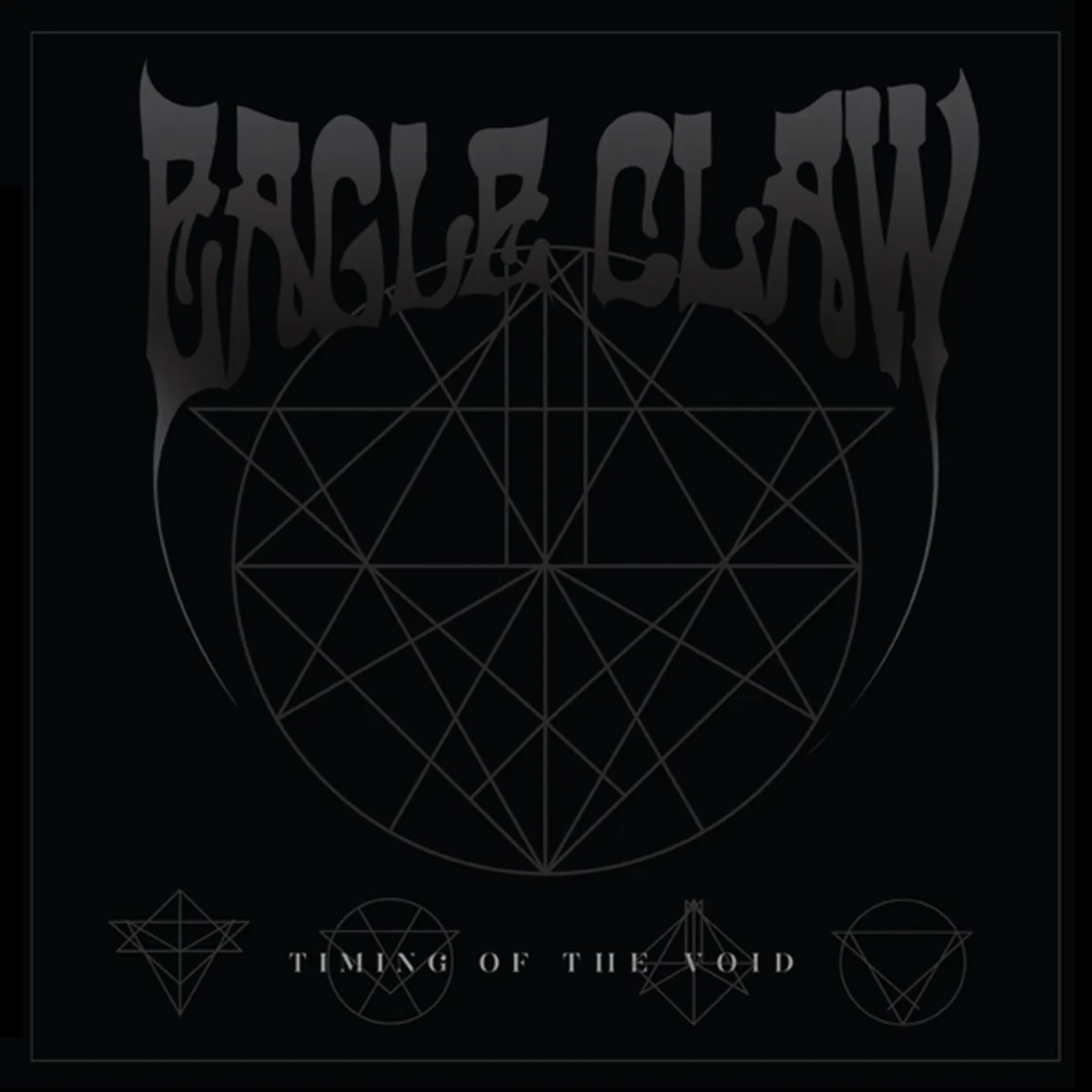 Eagle Claw TIMING OF THE VOID CD