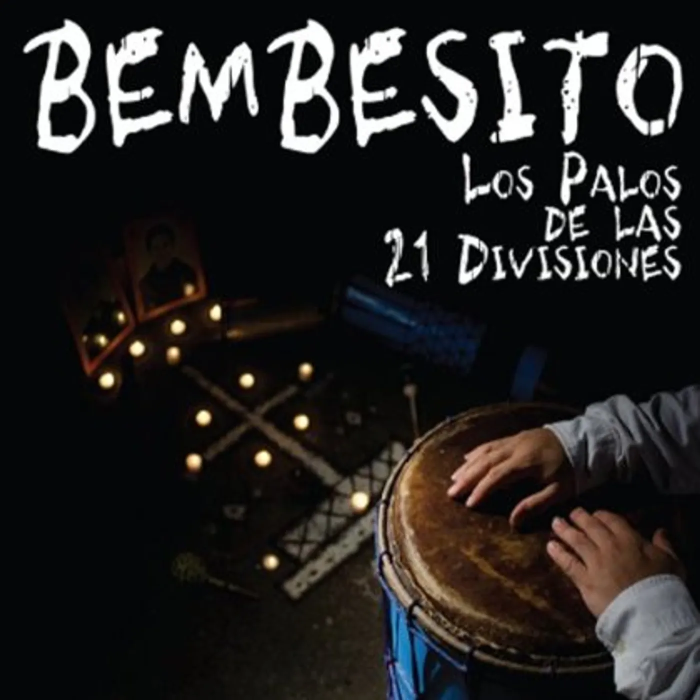Bembesito LOS PALOS DE LAS 21 DIVISIONES CD