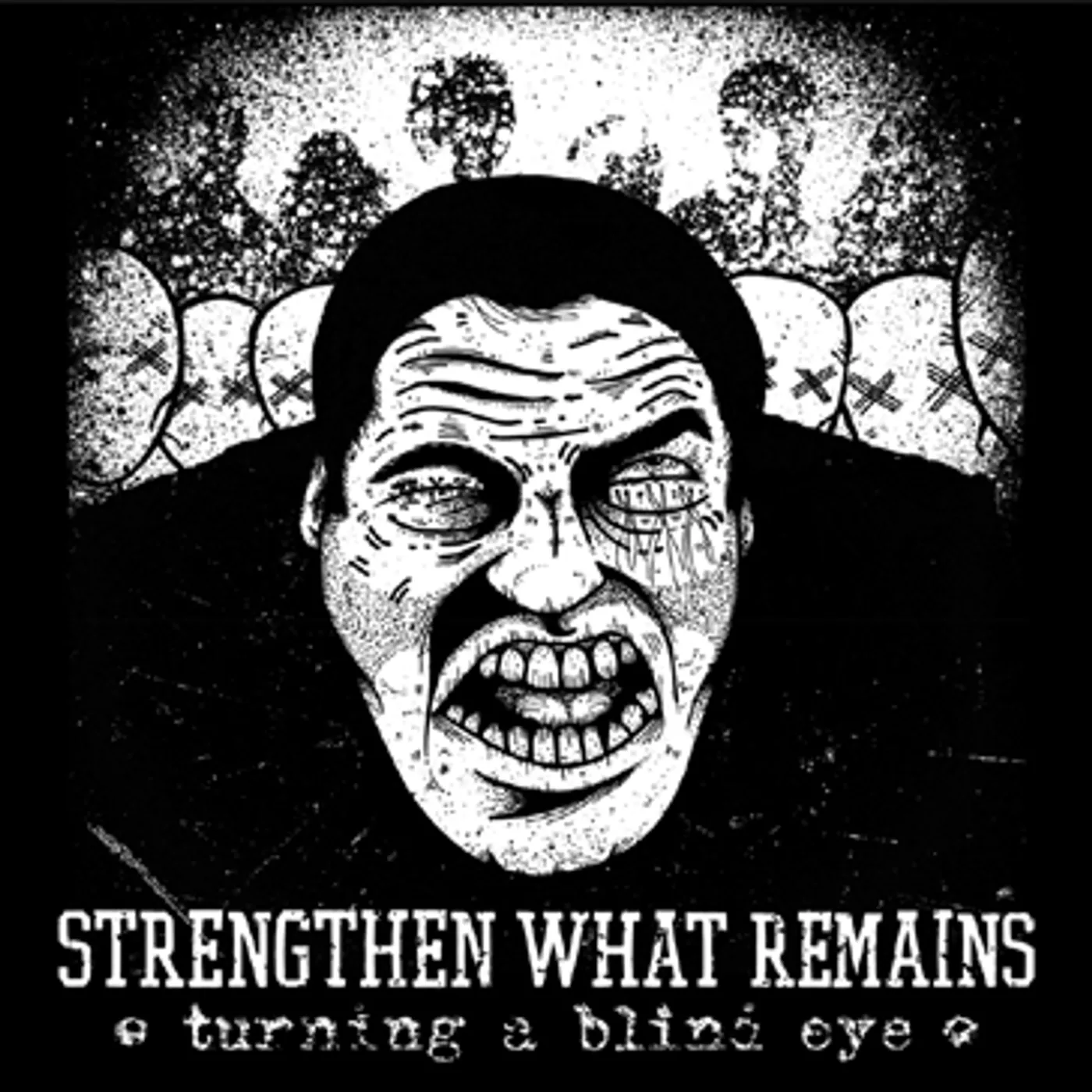 Strengthen What Remains TURNING A BLIND EYE Vinyl Record