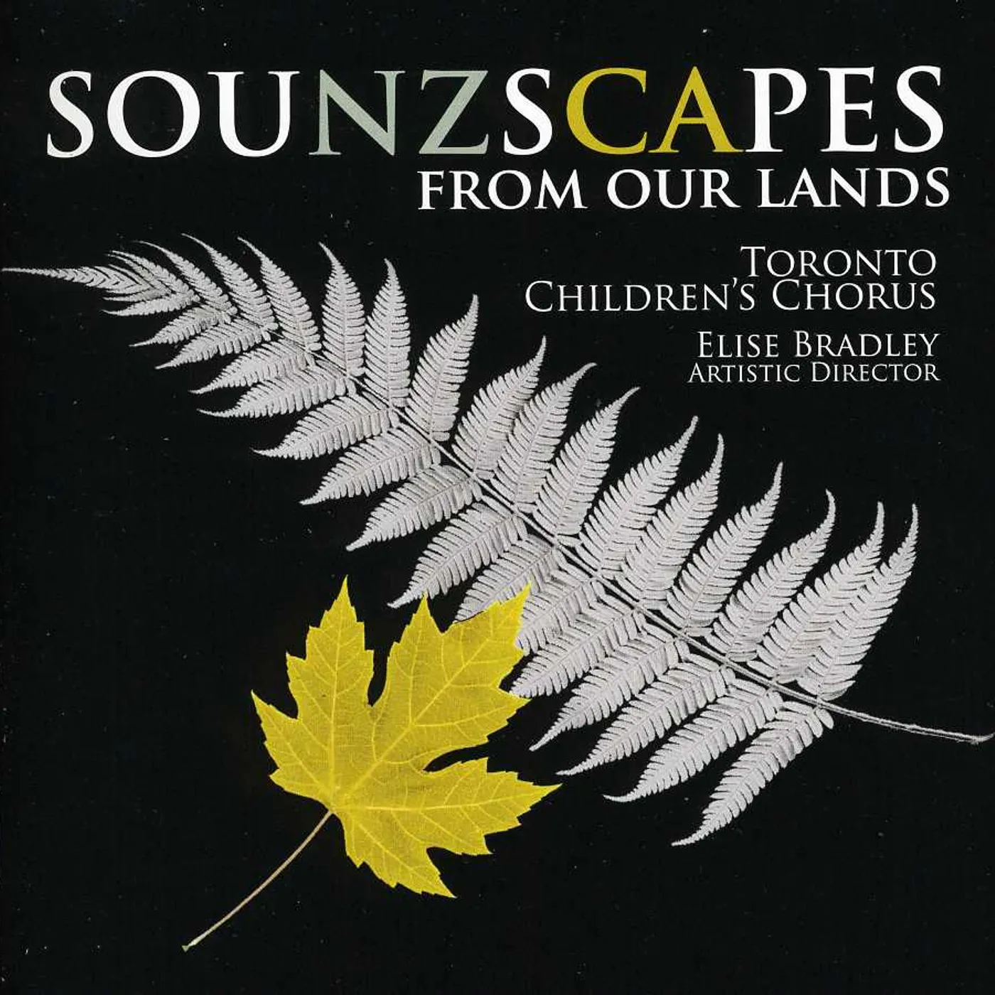 Toronto Children's Chorus SOUNZSCAPES: FROM OUR LANDS CD